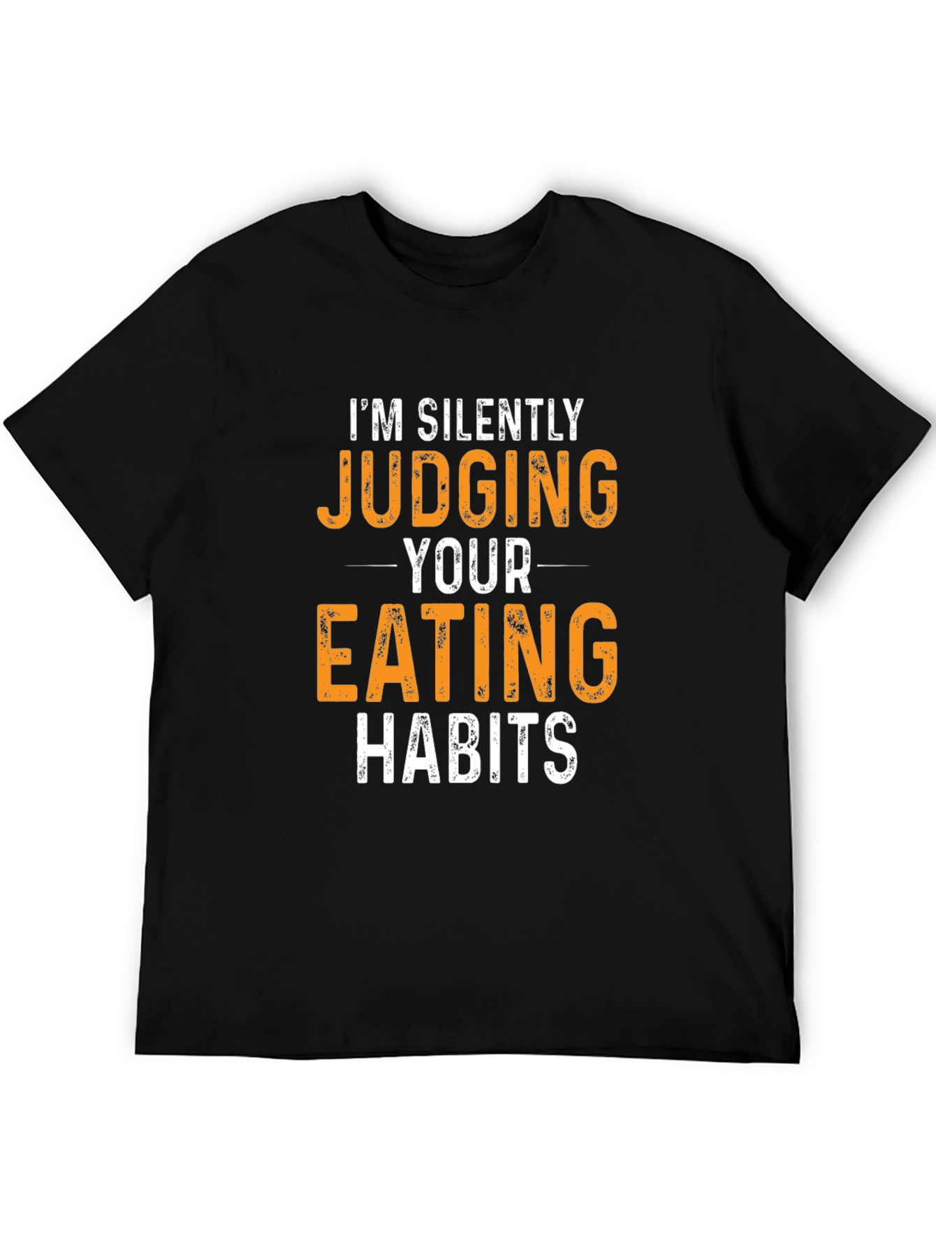 Humorous Judging Your Eating Habits Graphic Tee
