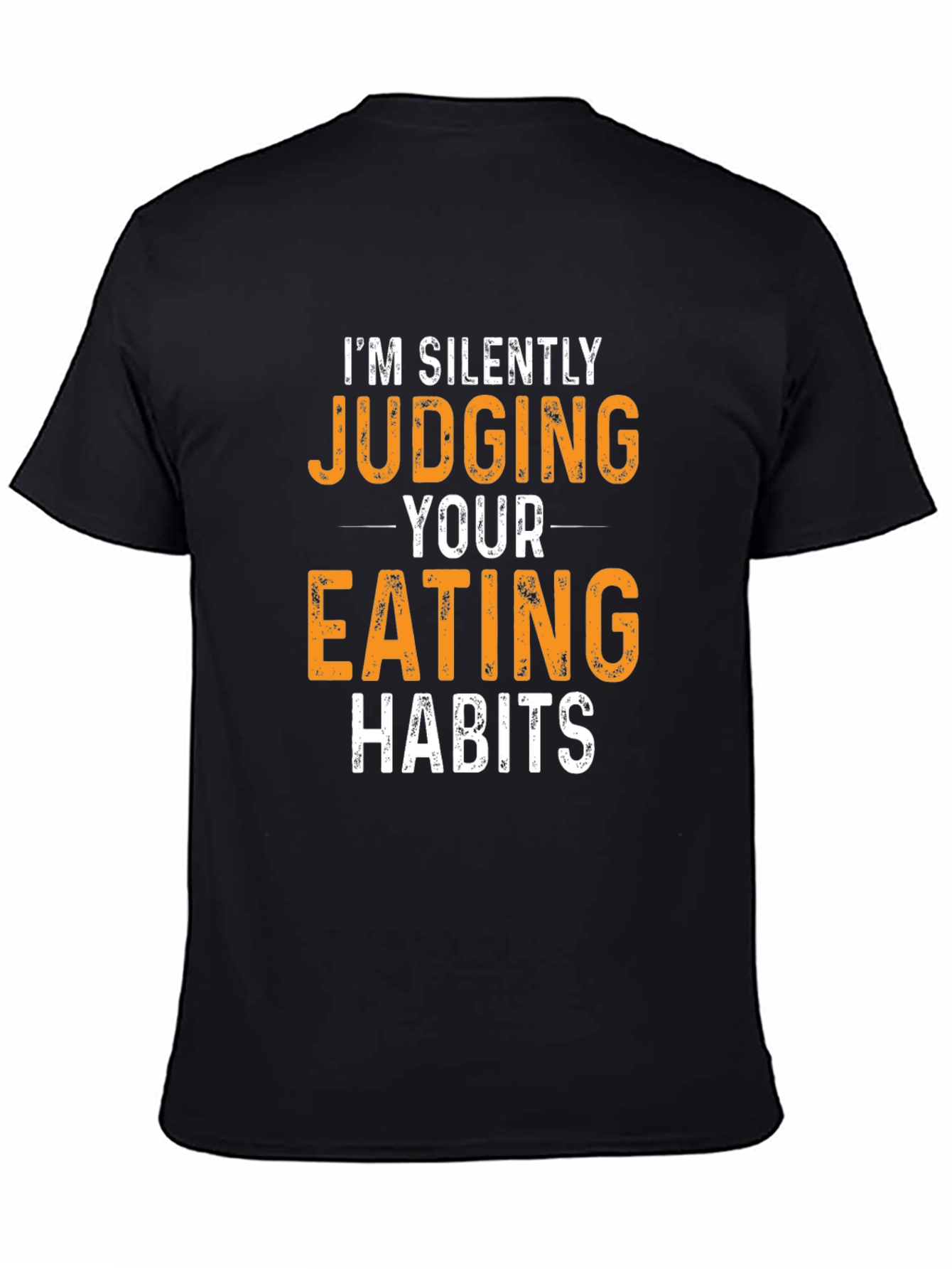 Humorous Judging Your Eating Habits Graphic Tee