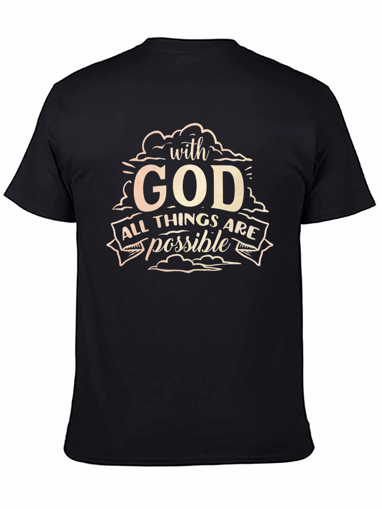 Faith-Based T-Shirt: With God All Things Are Possible