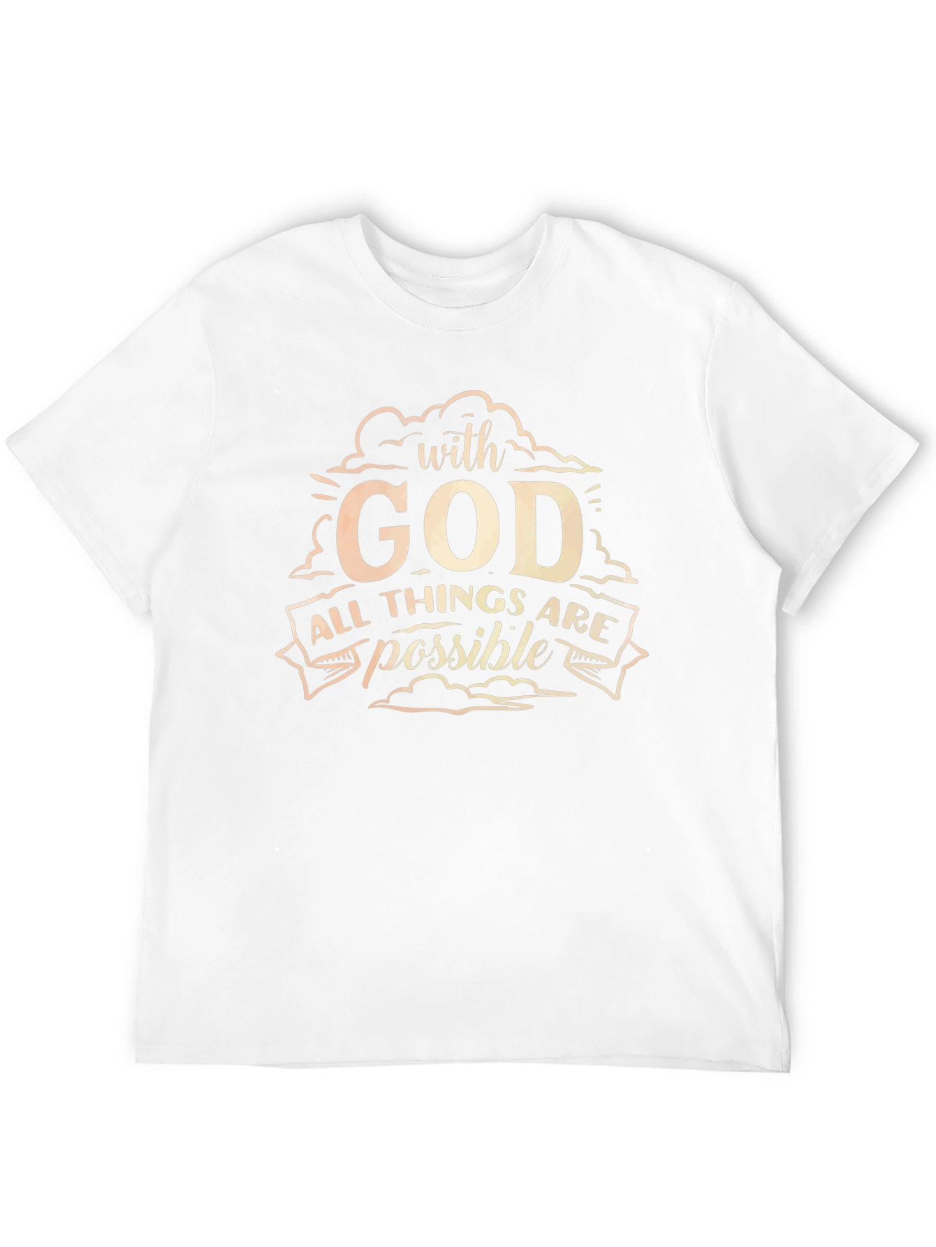 Faith-Based T-Shirt: With God All Things Are Possible
