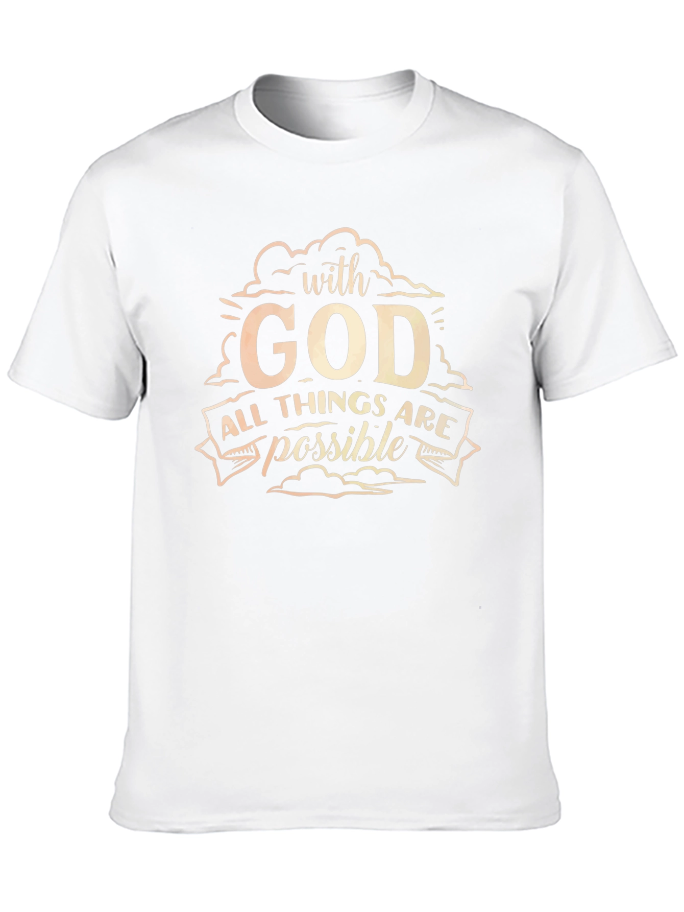 Faith-Based T-Shirt: With God All Things Are Possible