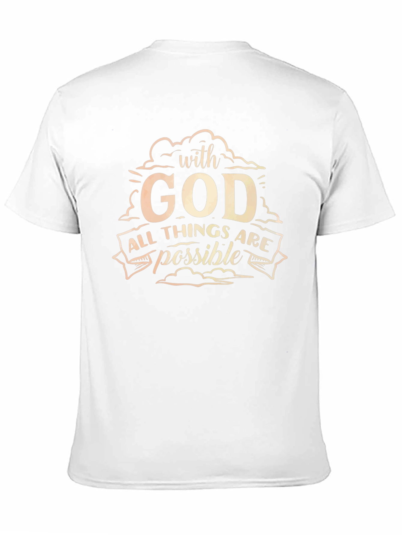 Faith-Based T-Shirt: With God All Things Are Possible