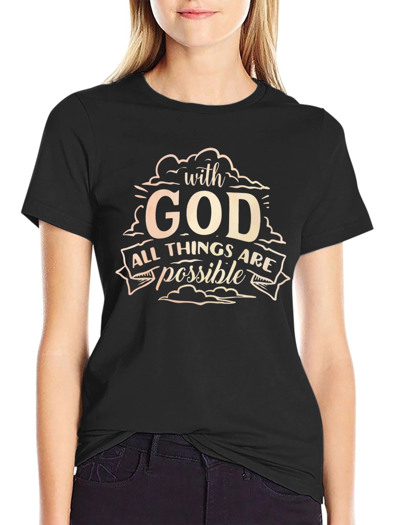 Faith-Based T-Shirt: With God All Things Are Possible