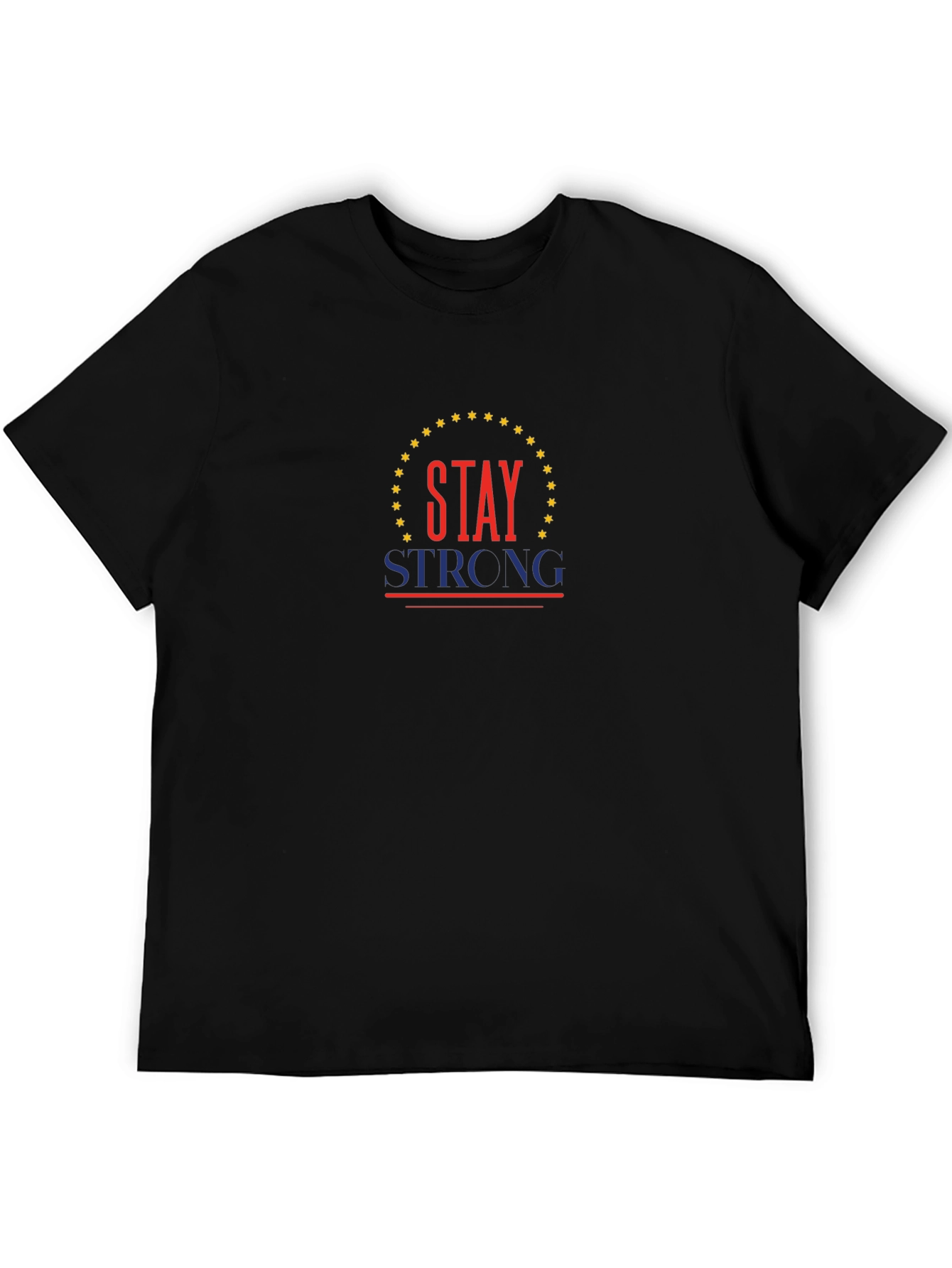 Stay Strong Graphic Tee - Classic Black T-Shirt