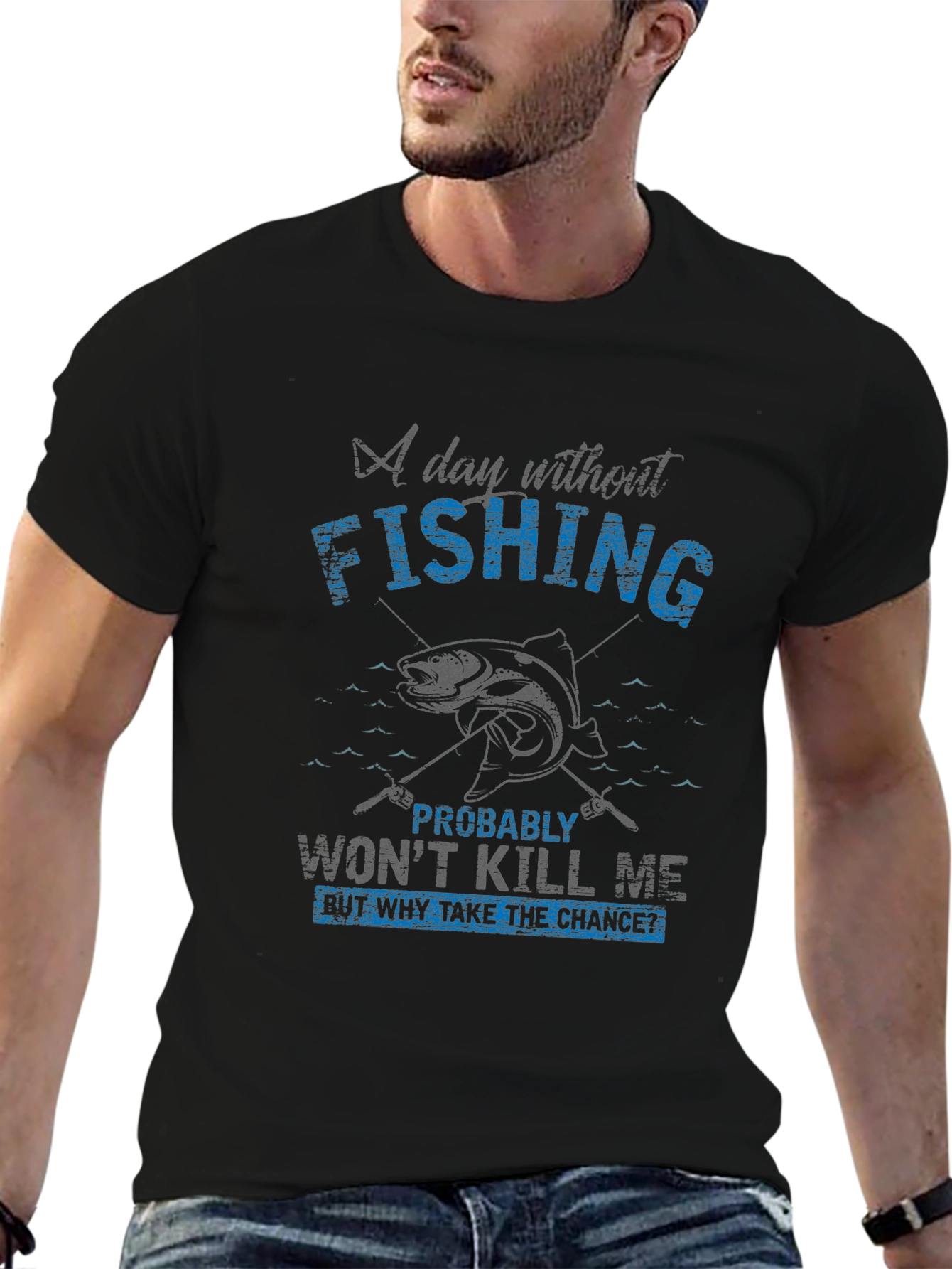 Fishing T-Shirt - A Day Without Fishing