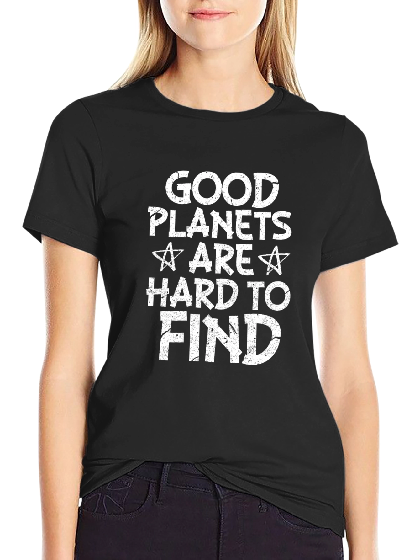 Good Planets Are Hard To Find Graphic T-Shirt