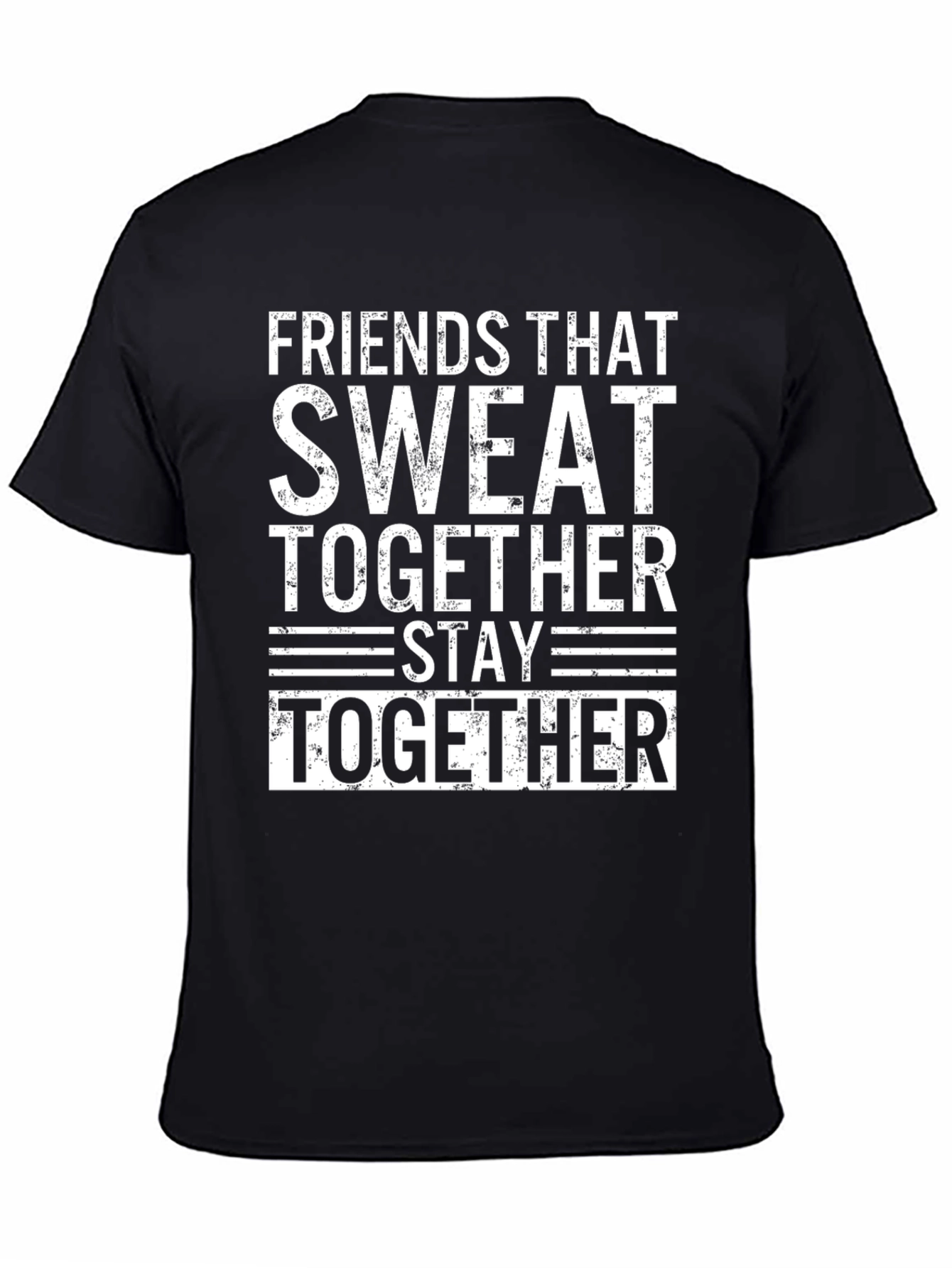 Friends That Sweat Together T-Shirt