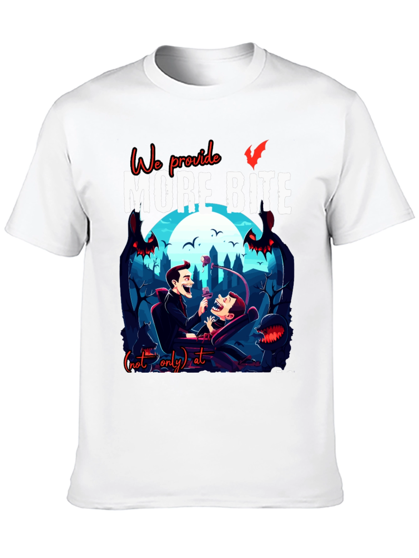 We Provide More Bite Vampire T-Shirt