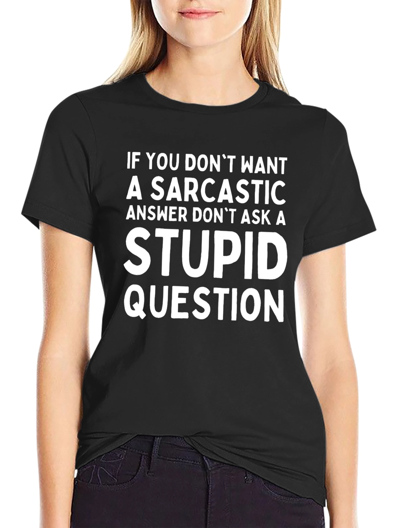 Sarcastic Answer T-Shirt - Funny Question Tee