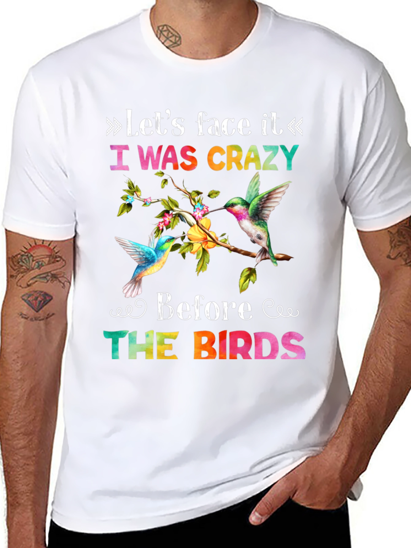I Was Crazy Before the Birds T-Shirt