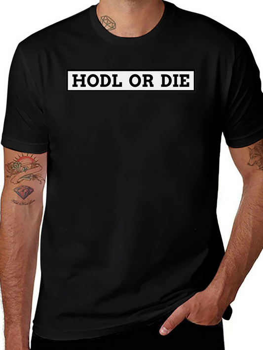 HODL or Die Black T-Shirt