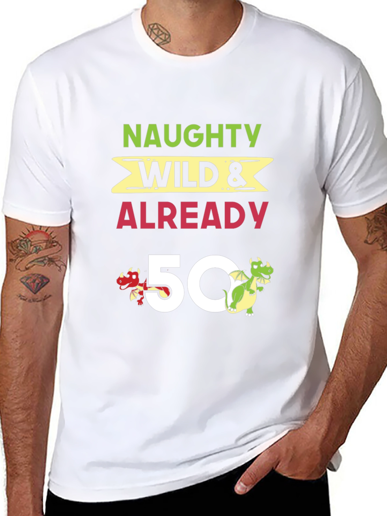 Naughty Wild & Already 50 Birthday T-Shirt