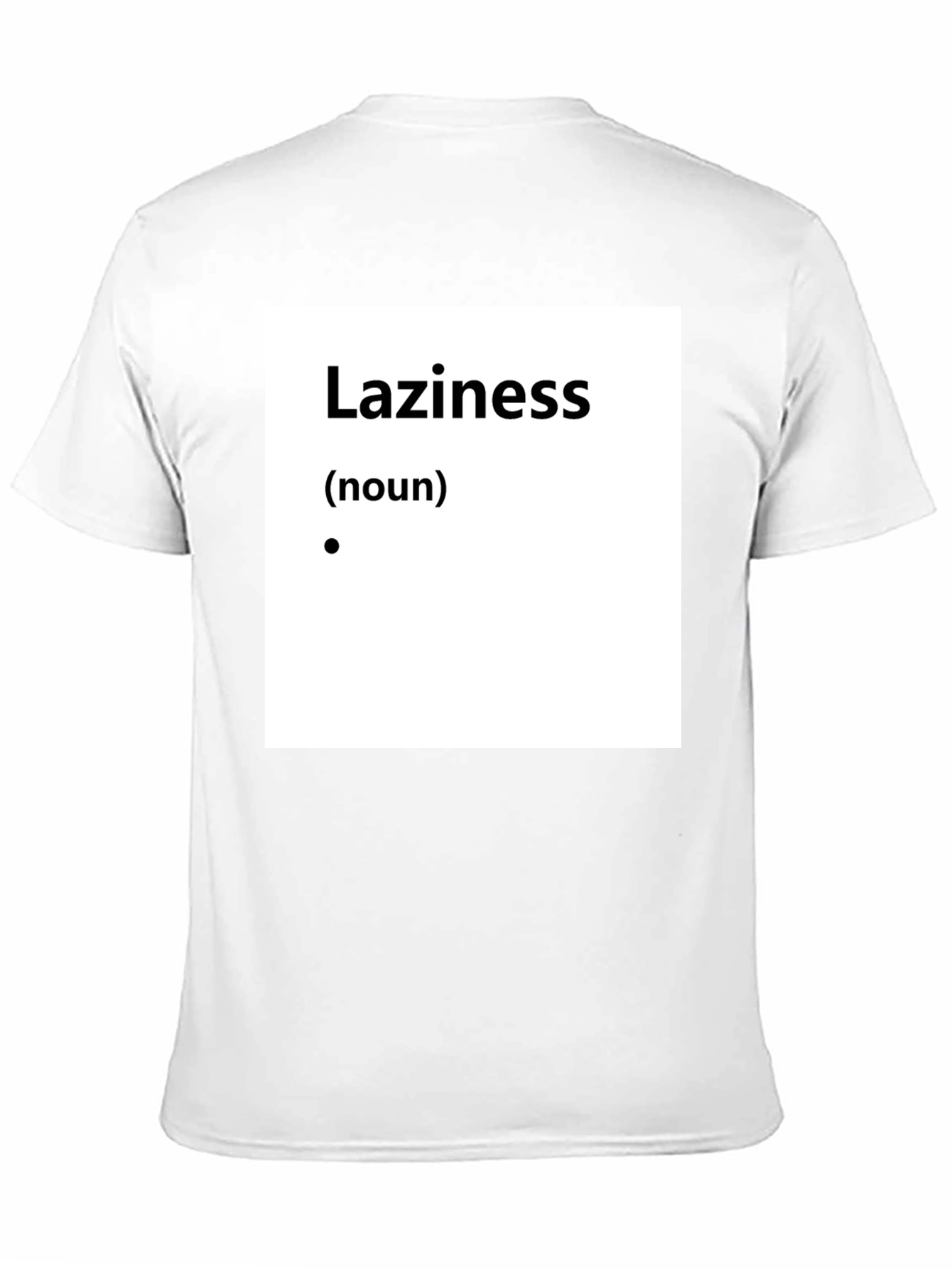 Laziness Definition T-Shirt - Funny Slogan Tee