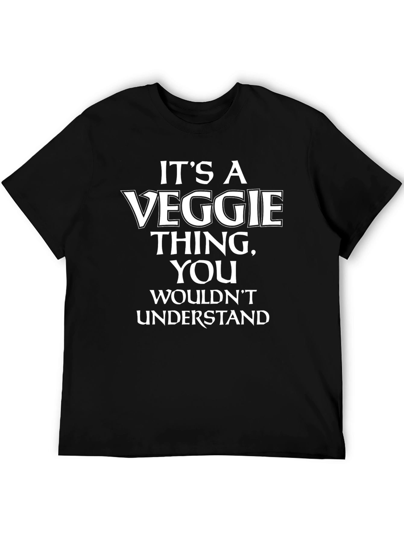 Its A Veggie Thing - Graphic T-Shirt