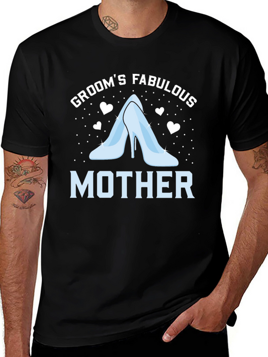 Grooms Fabulous Mother T-Shirt
