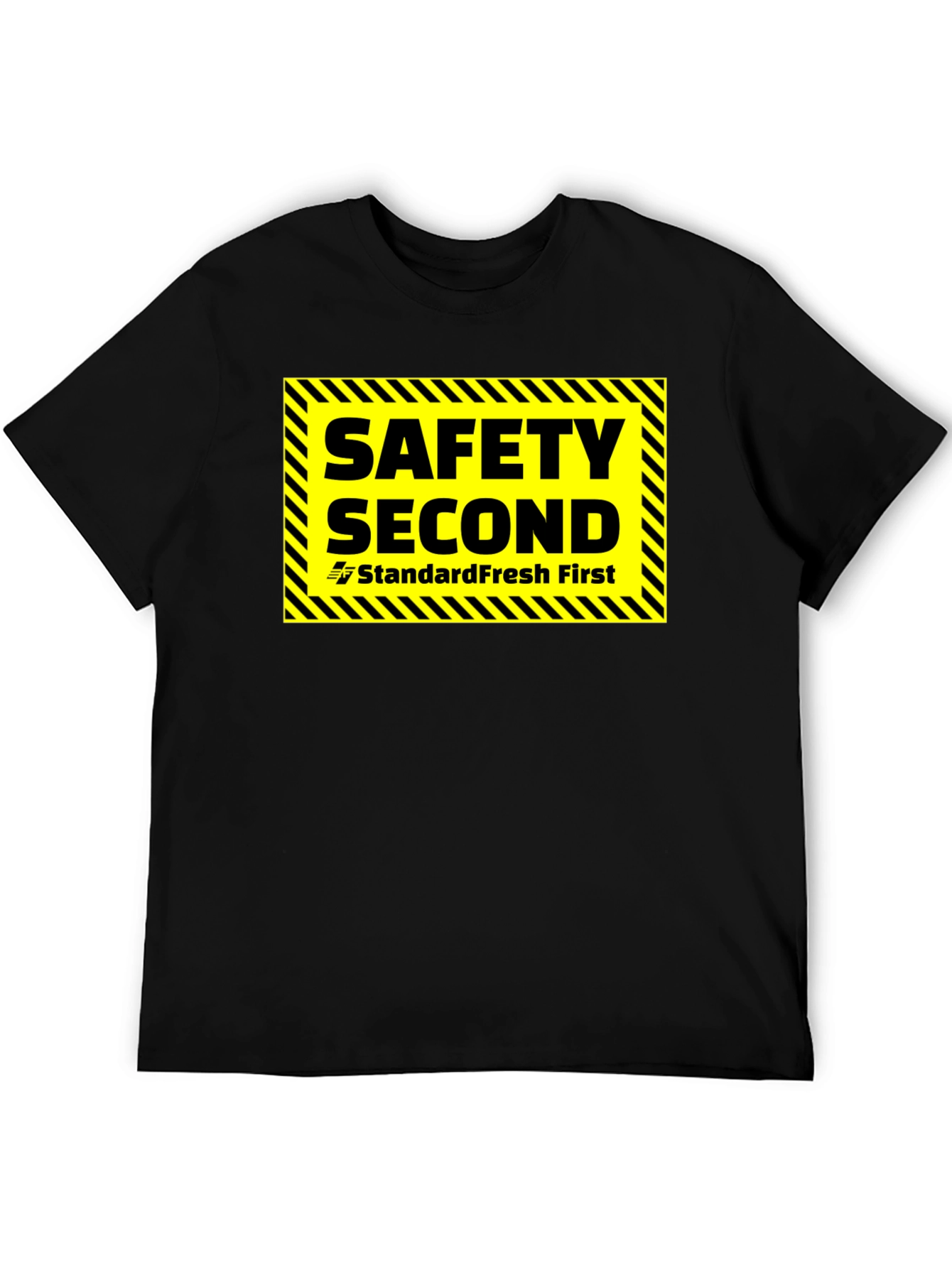 Safety Second T-Shirt - Standard Fresh First