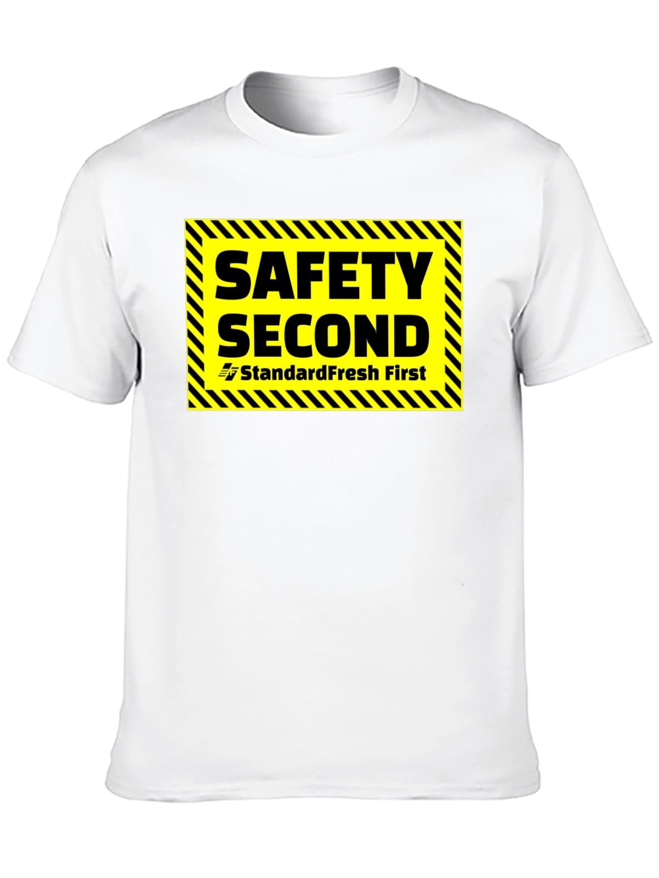 Safety Second T-Shirt - Standard Fresh First
