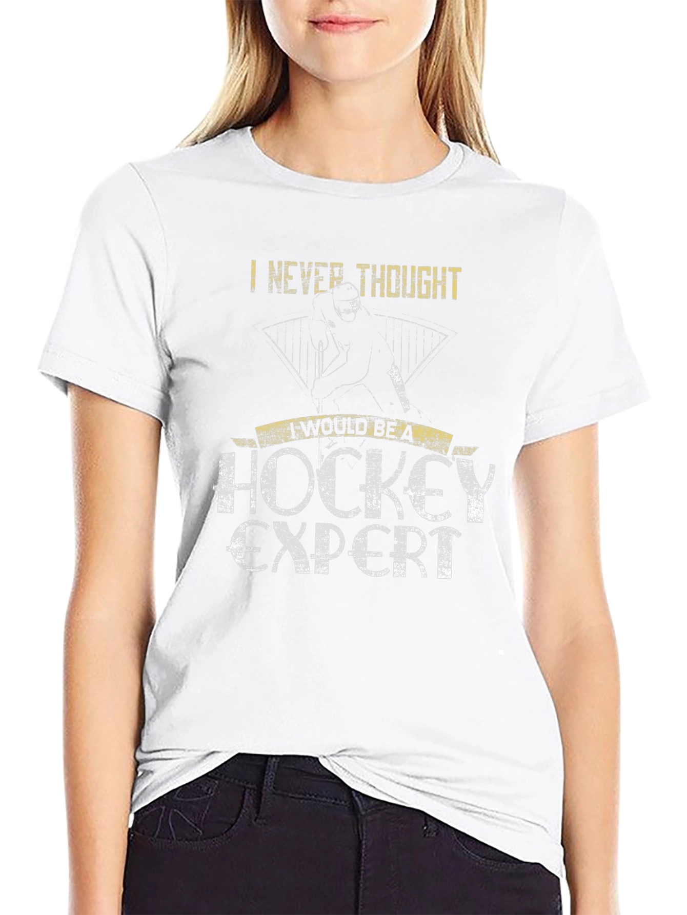 Hockey Expert T-Shirt: Never Thought Id Be One