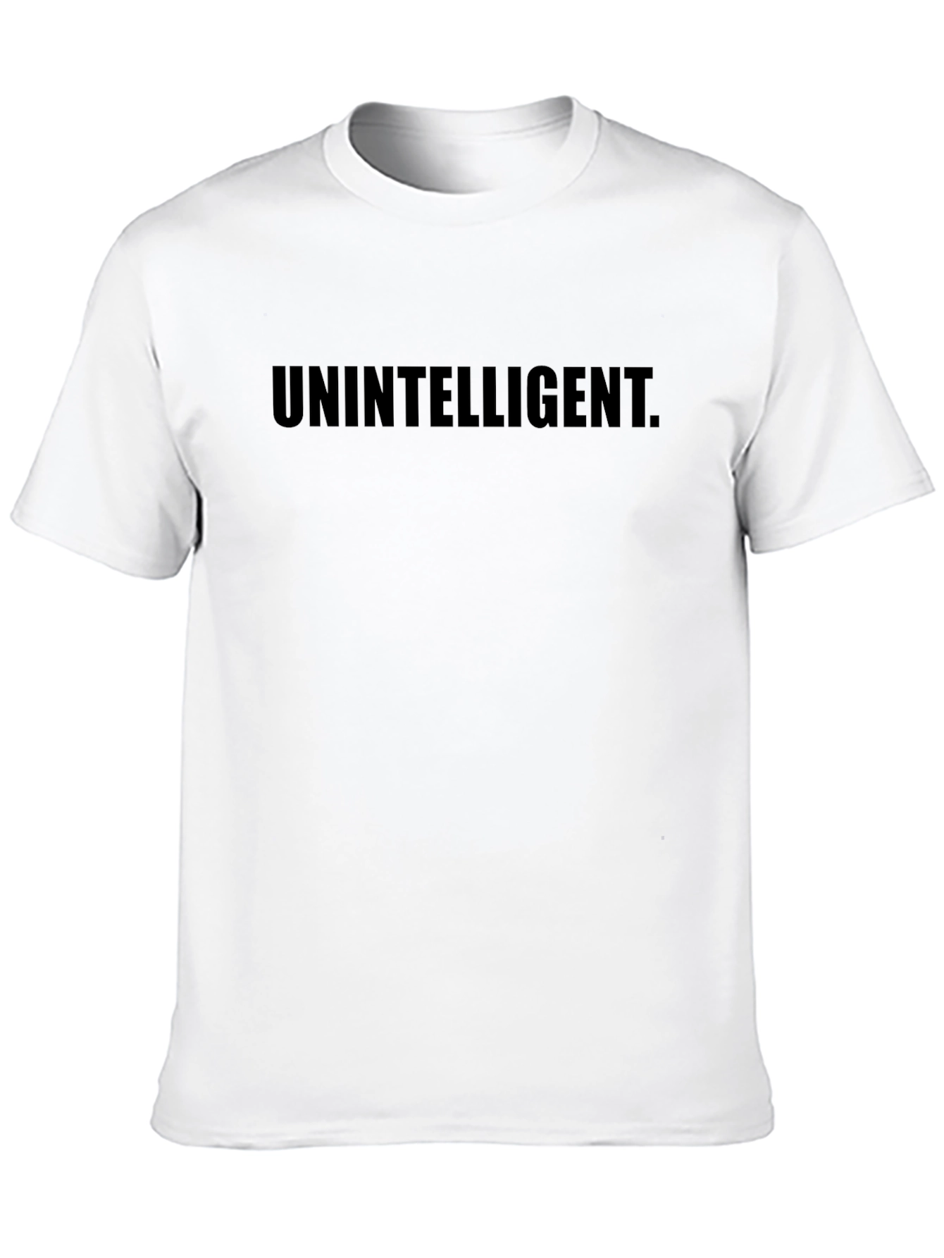 Unintelligent Crew Neck T-Shirt