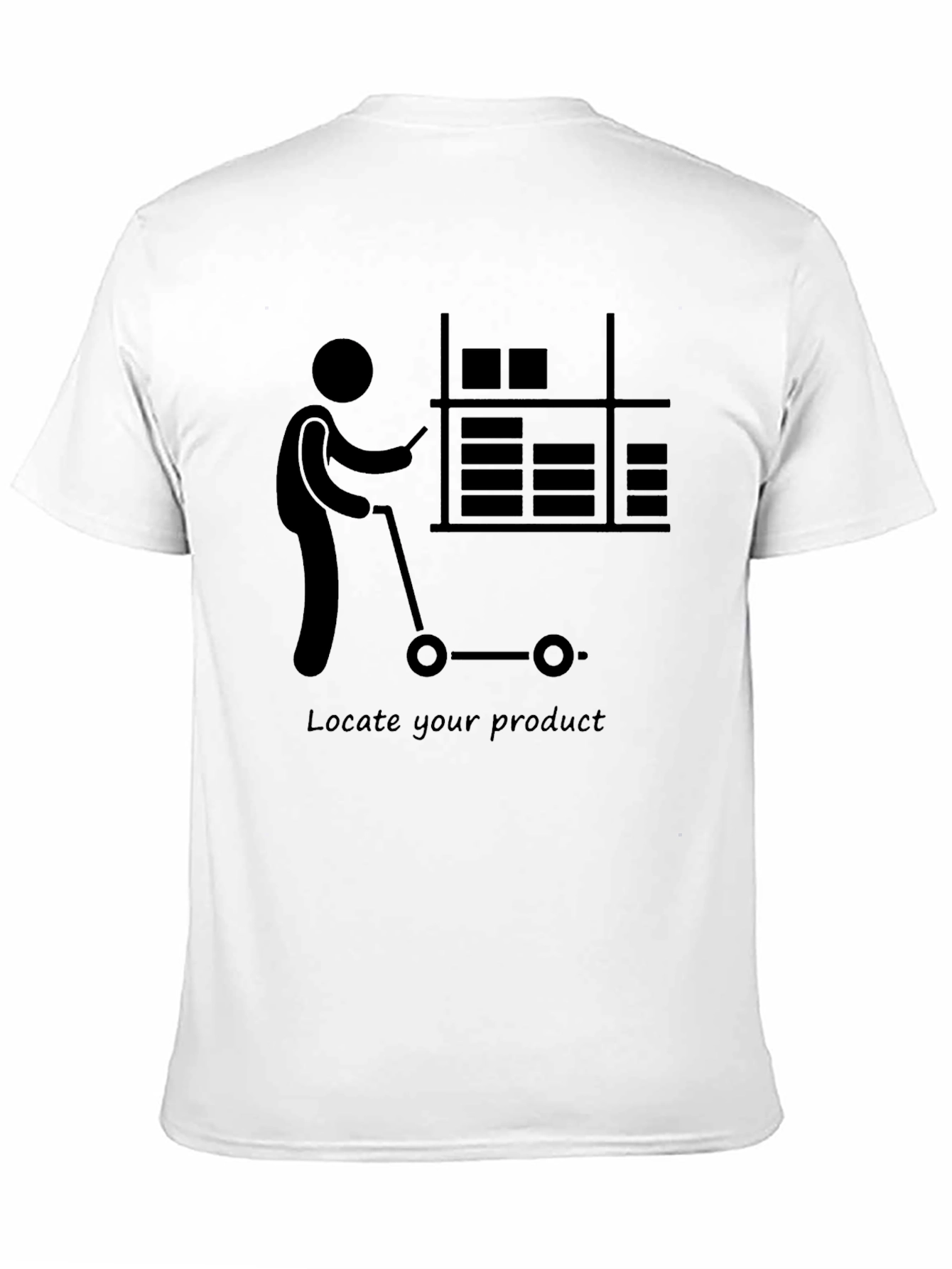 Warehouse Worker T-Shirt - Locate Your Product