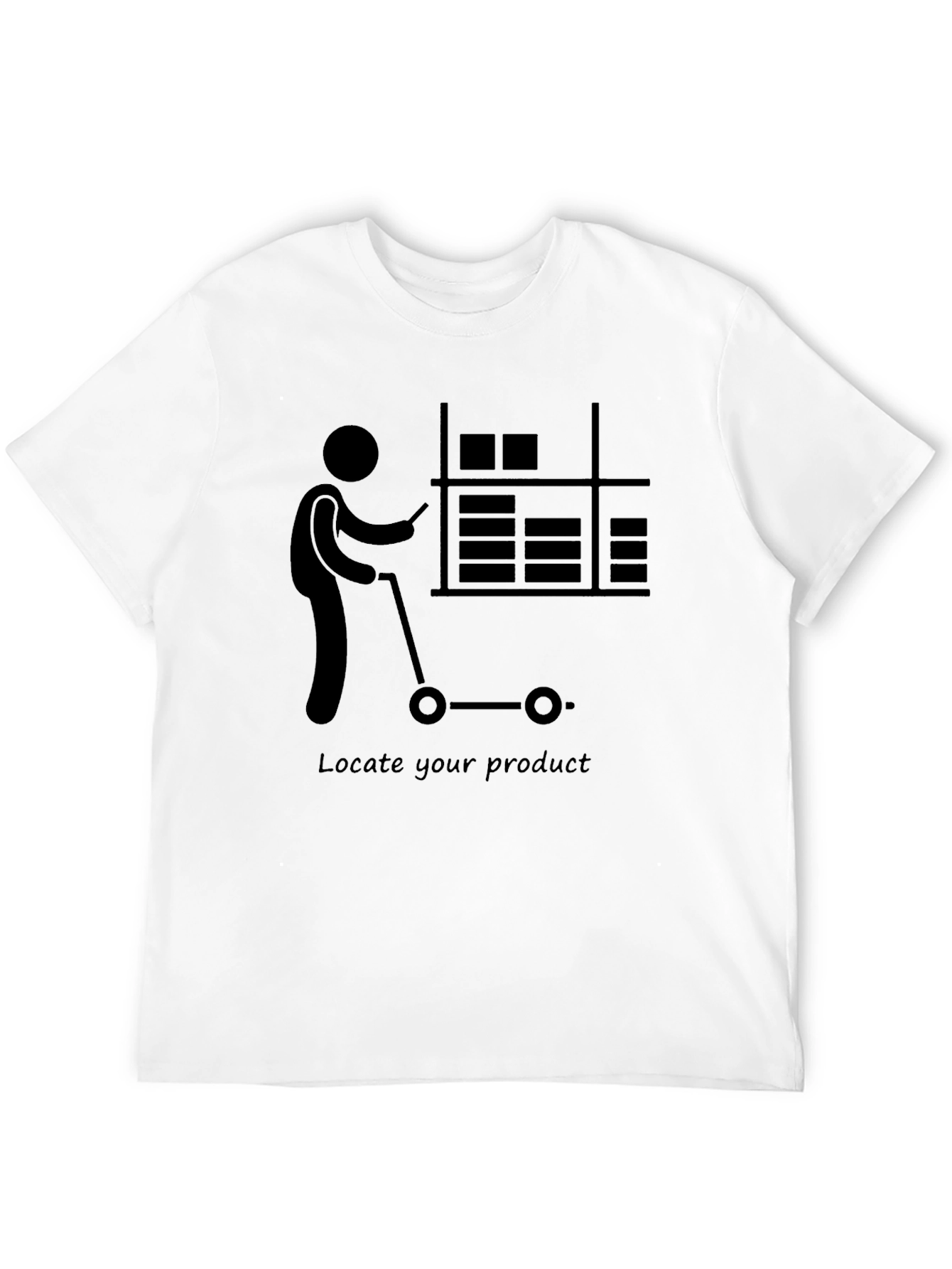 Warehouse Worker T-Shirt - Locate Your Product