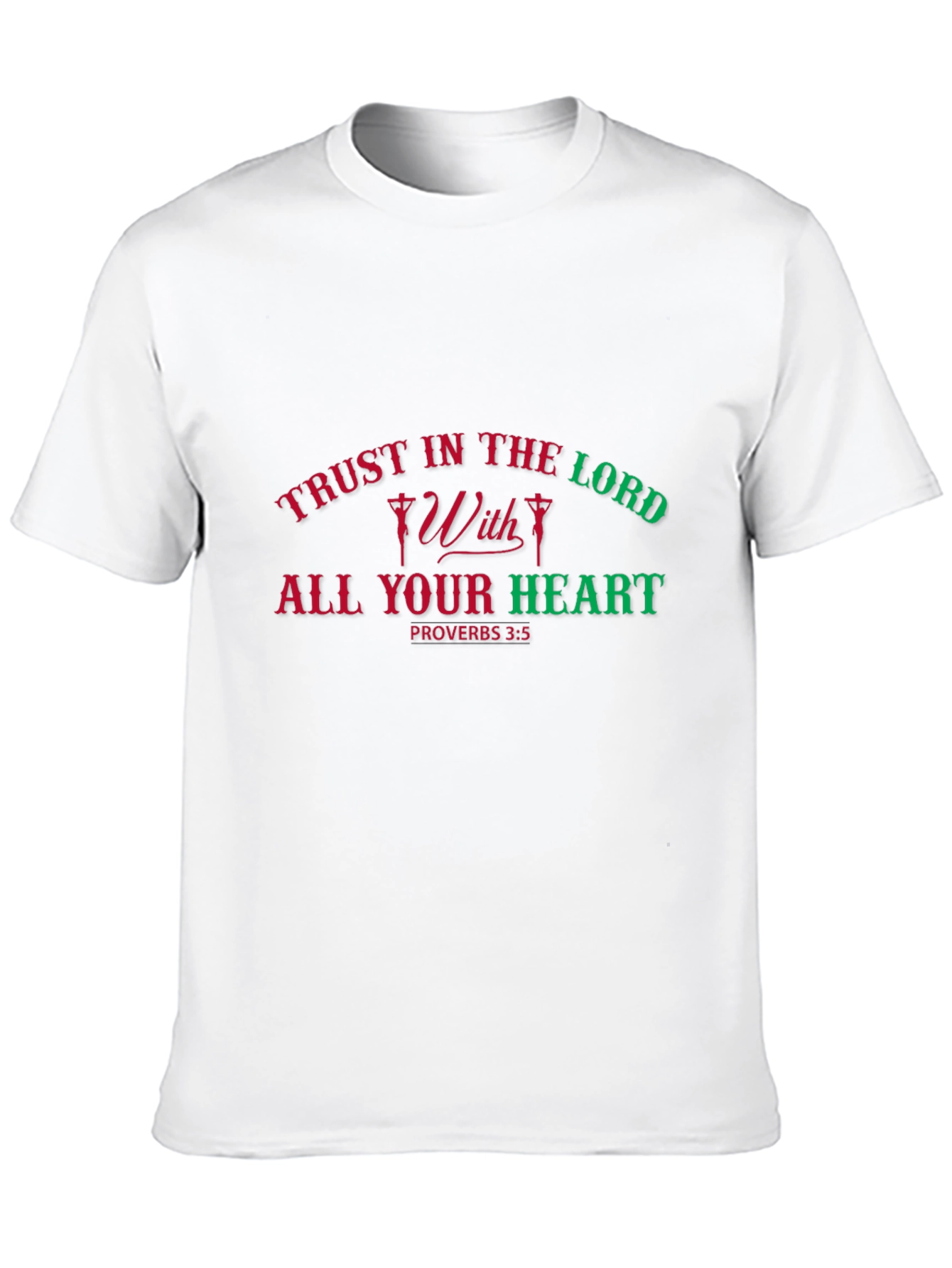 Trust in the Lord T-Shirt Proverbs 3:5