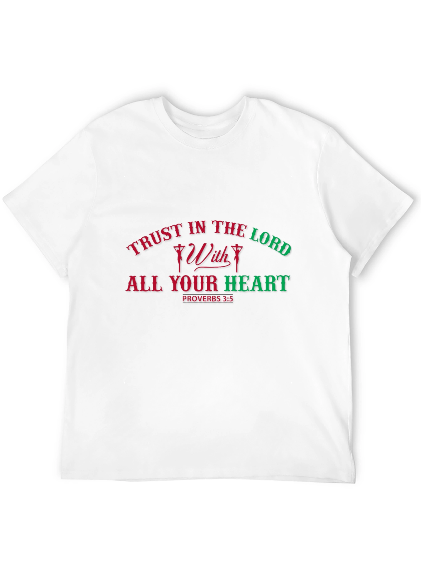 Trust in the Lord T-Shirt Proverbs 3:5