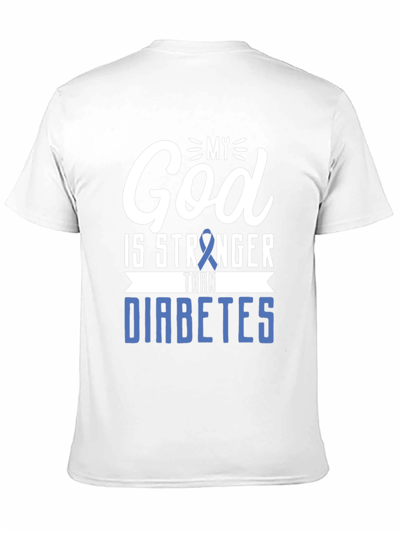 My God Is Stronger Than Diabetes Awareness T-Shirt