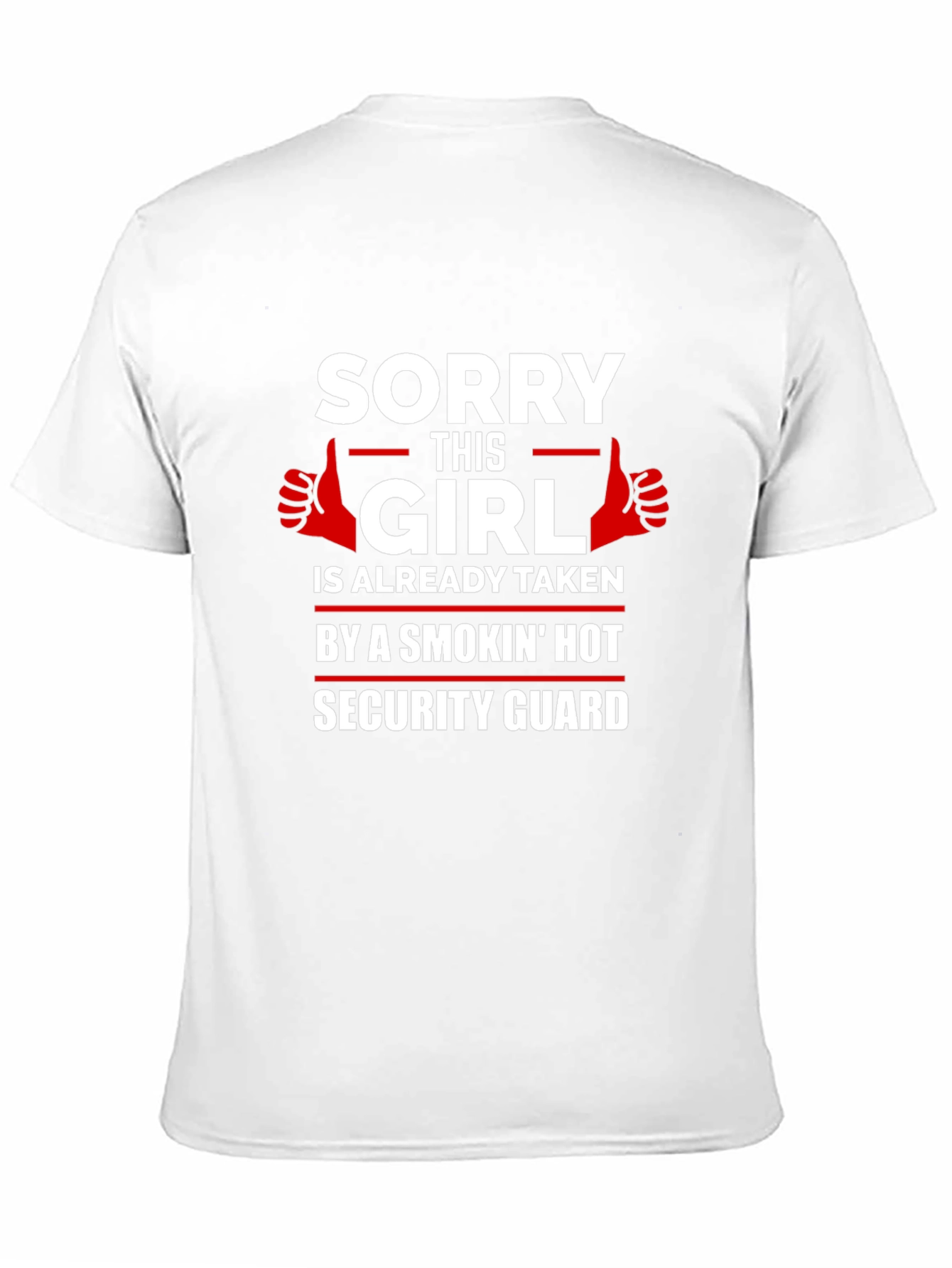 Sorry This Girl Taken Security Guard Graphic Tee