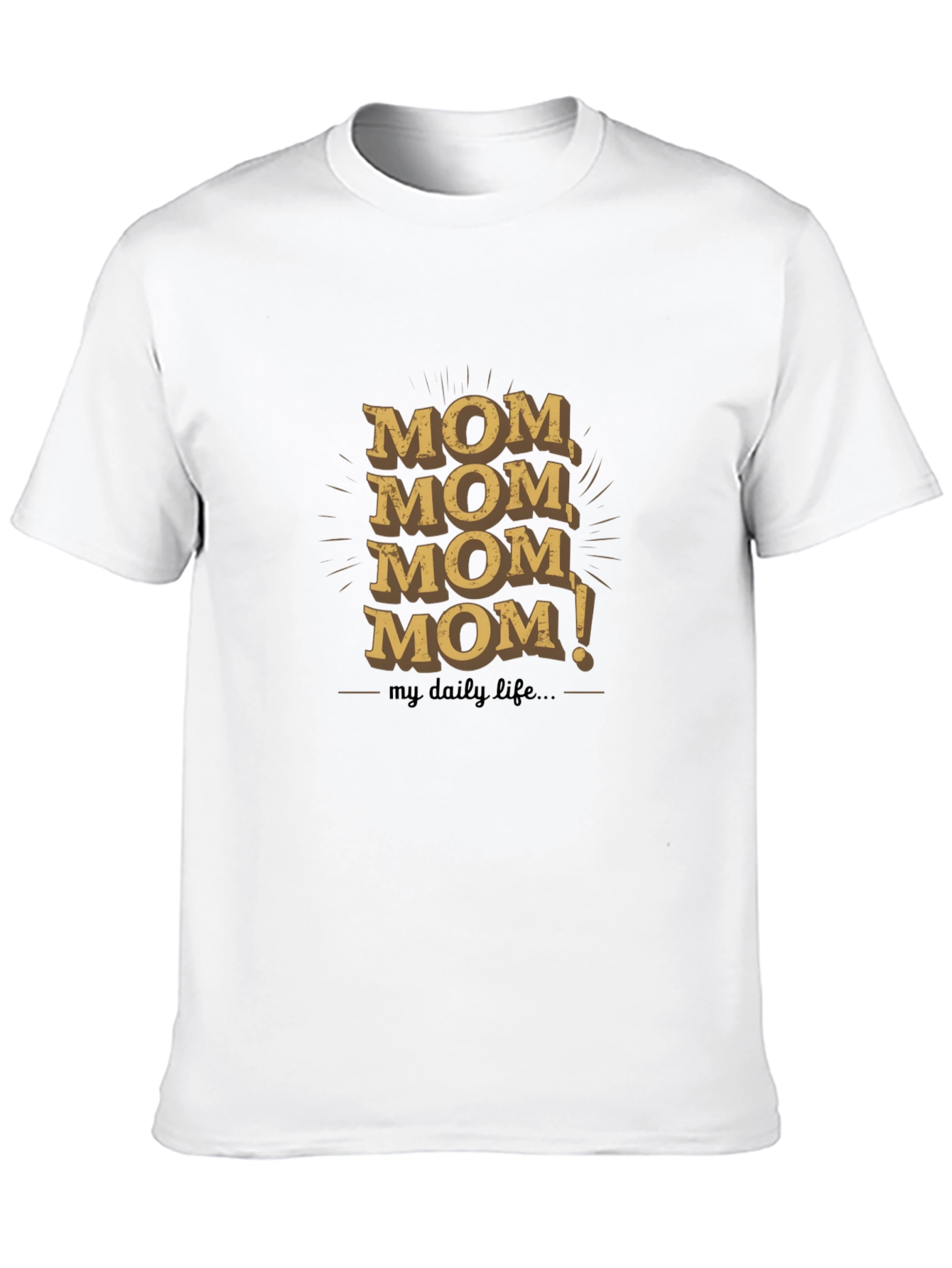 Funny Mom Life T-Shirt