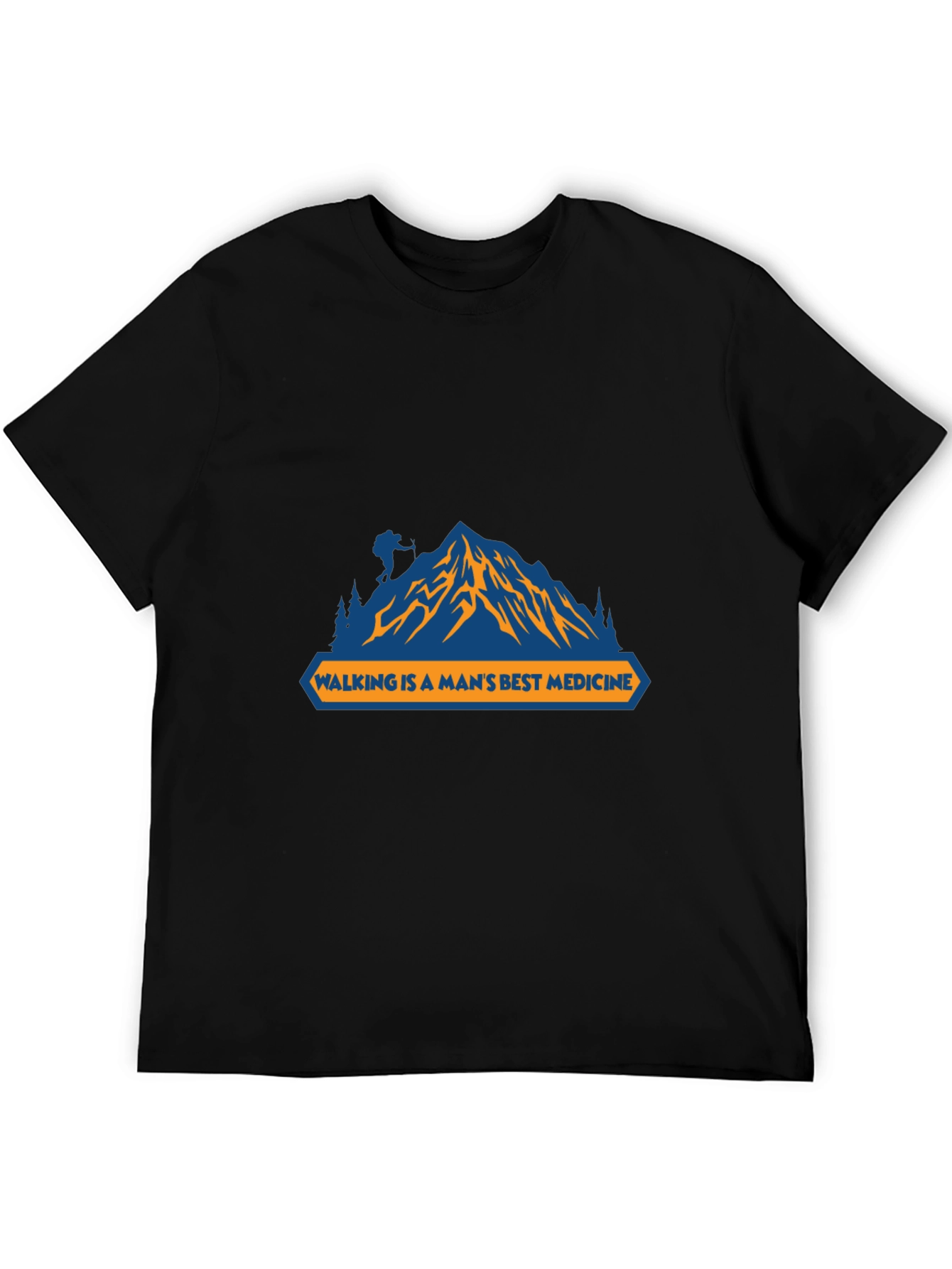 Walking is a Mans Best Medicine T-Shirt