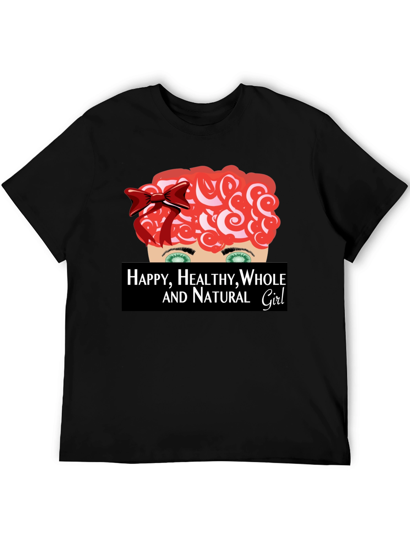 Happy Healthy Whole & Natural Girl Graphic Tee