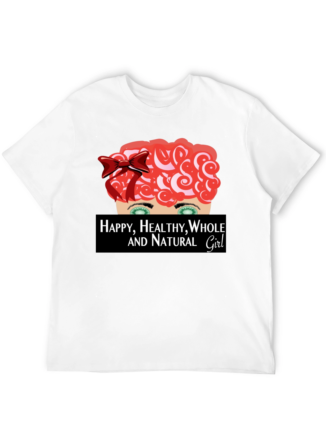Happy Healthy Whole & Natural Girl Graphic Tee