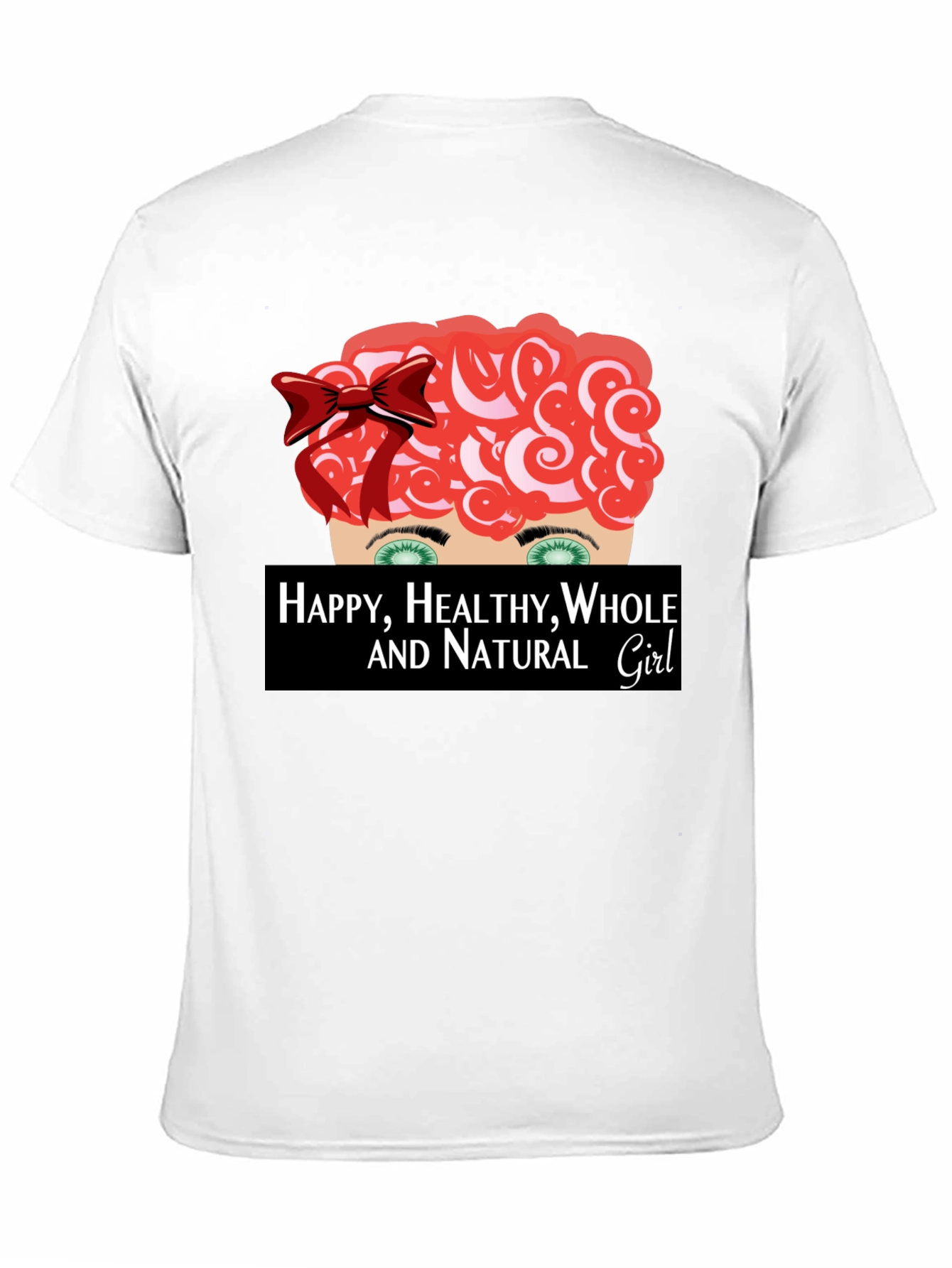 Happy Healthy Whole & Natural Girl Graphic Tee