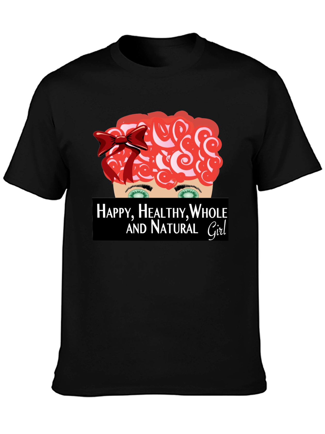 Happy Healthy Whole & Natural Girl Graphic Tee