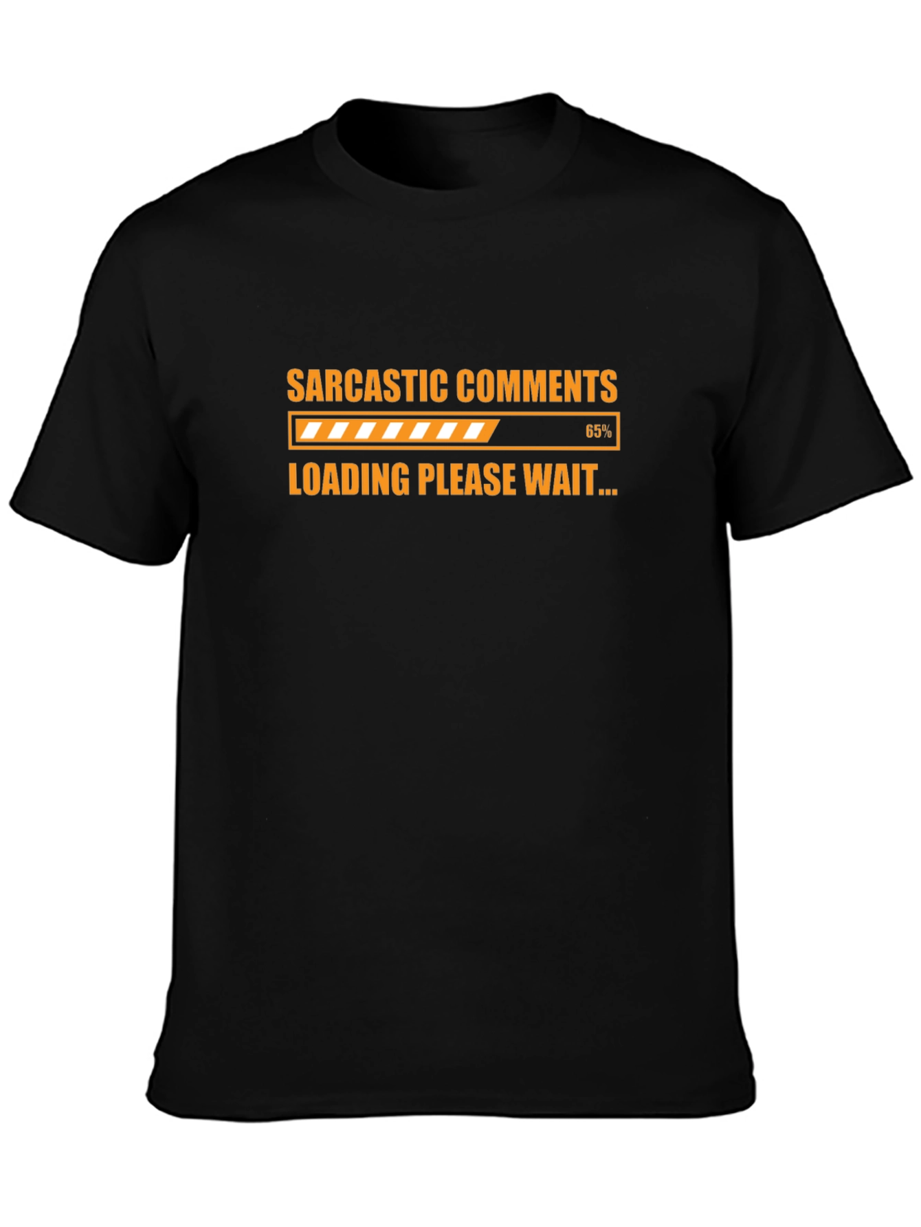 Sarcastic Comments Loading Graphic T-Shirt