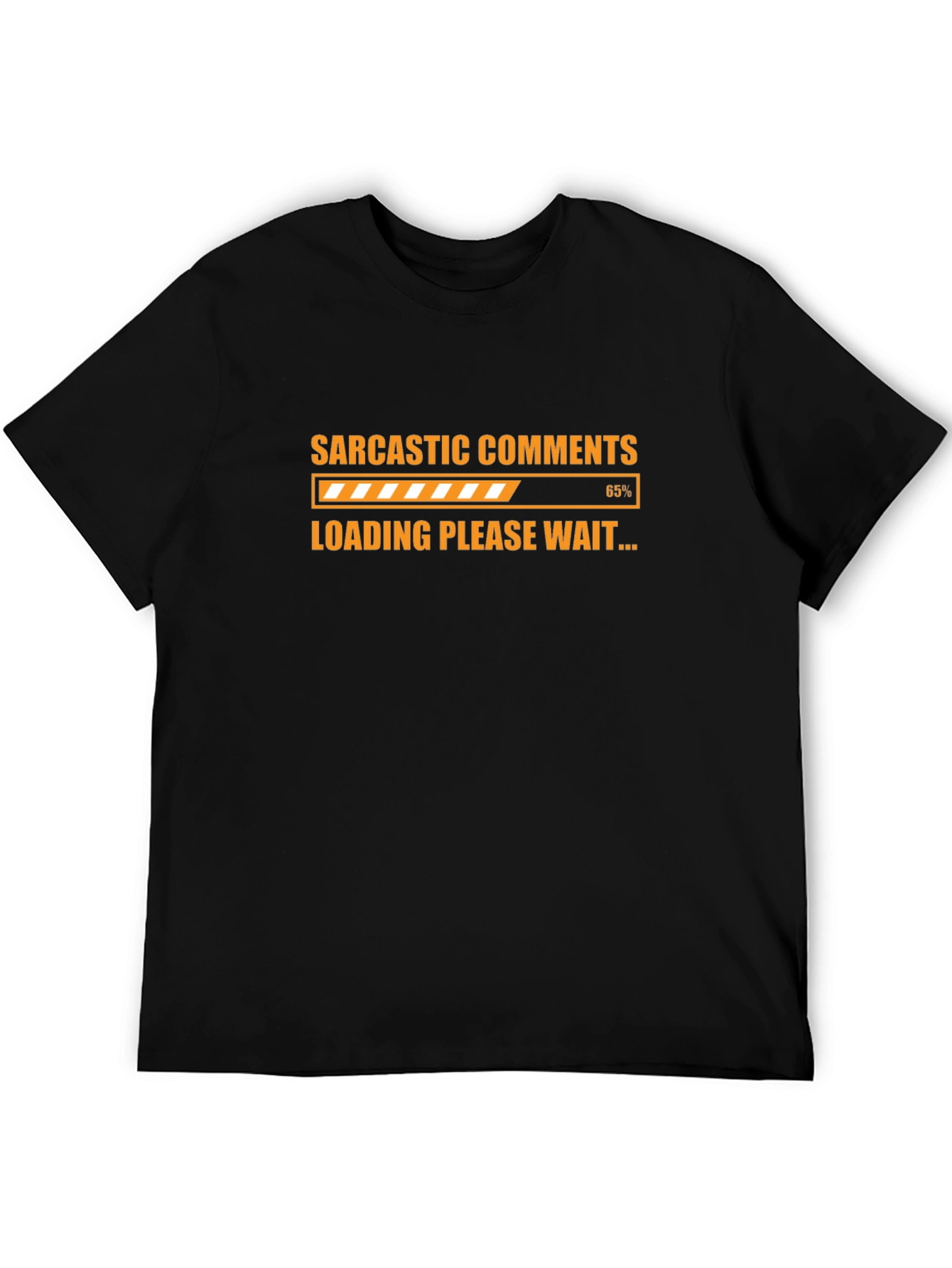 Sarcastic Comments Loading Graphic T-Shirt