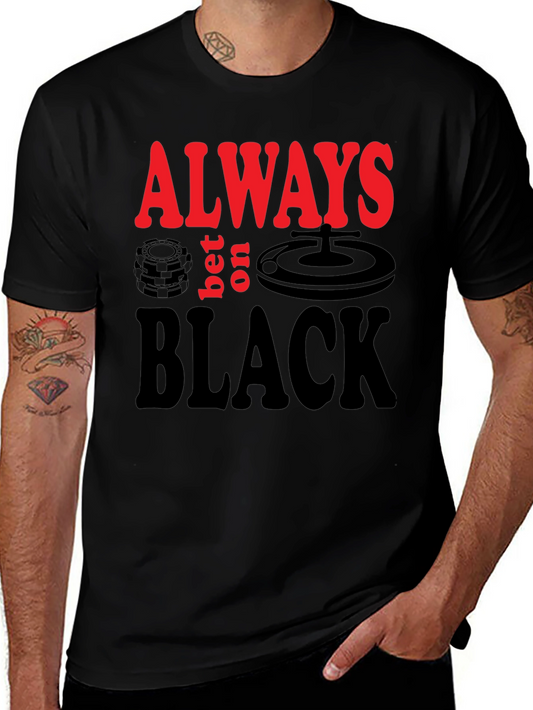 Always Bet on Black Graphic Tee