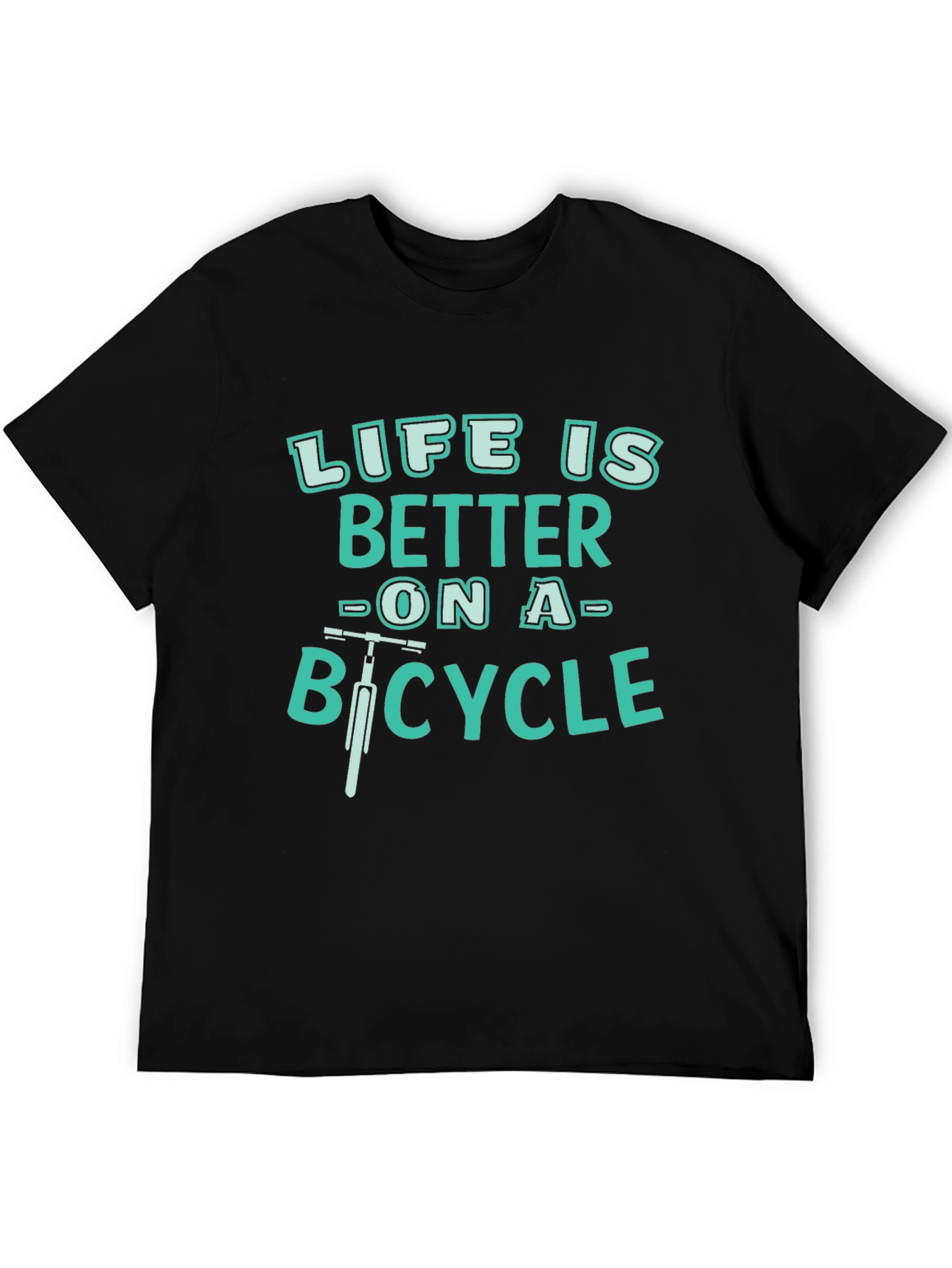 Life is Better On A Bicycle T-Shirt