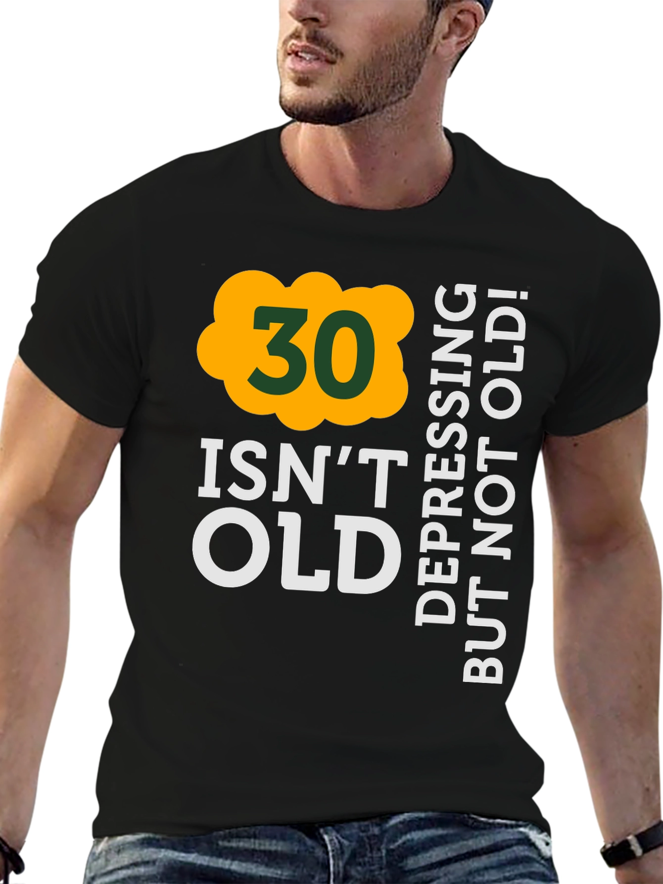 30 Isnt Old T-Shirt - Birthday Humor Tee