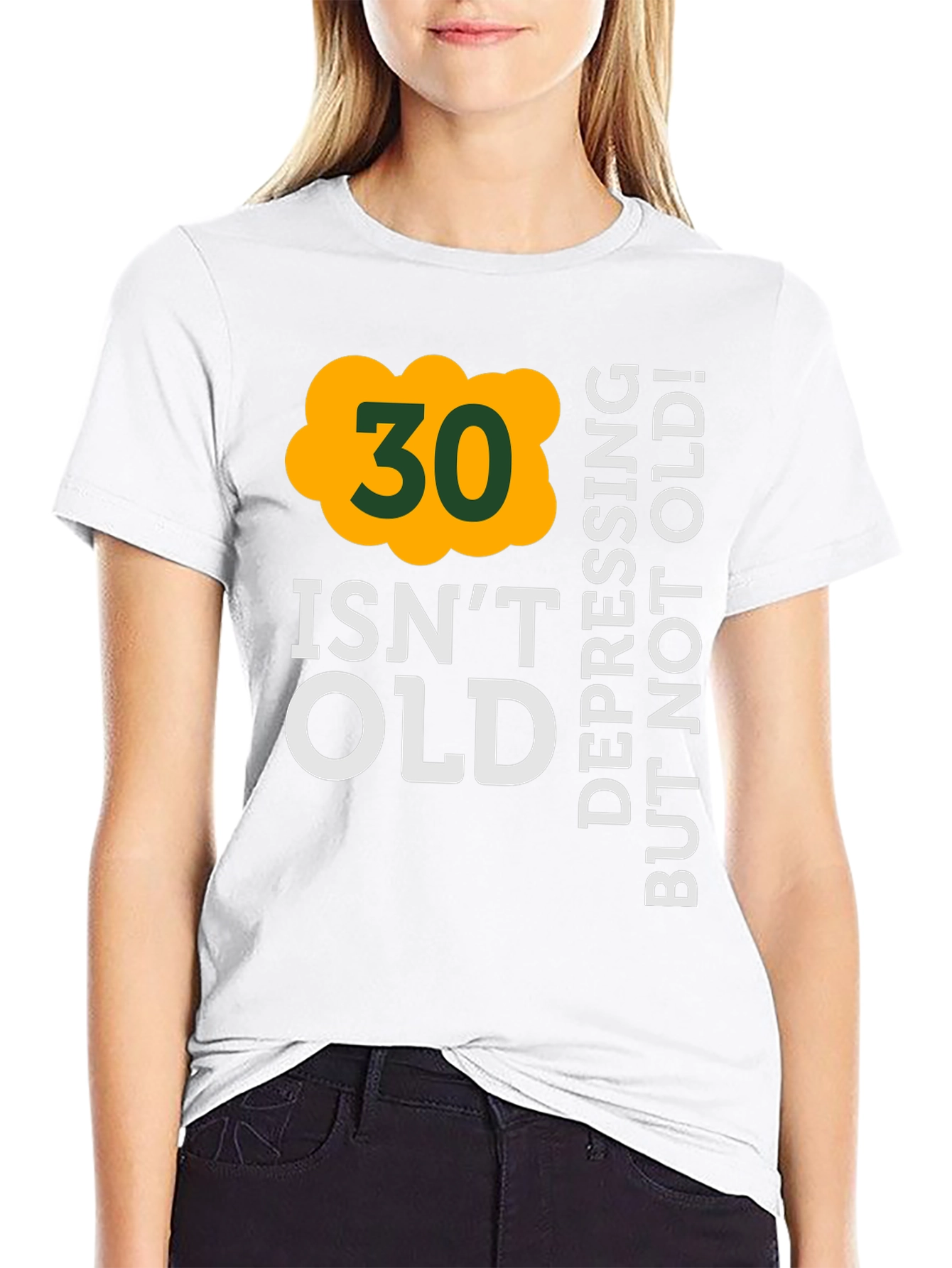 30 Isnt Old T-Shirt - Birthday Humor Tee