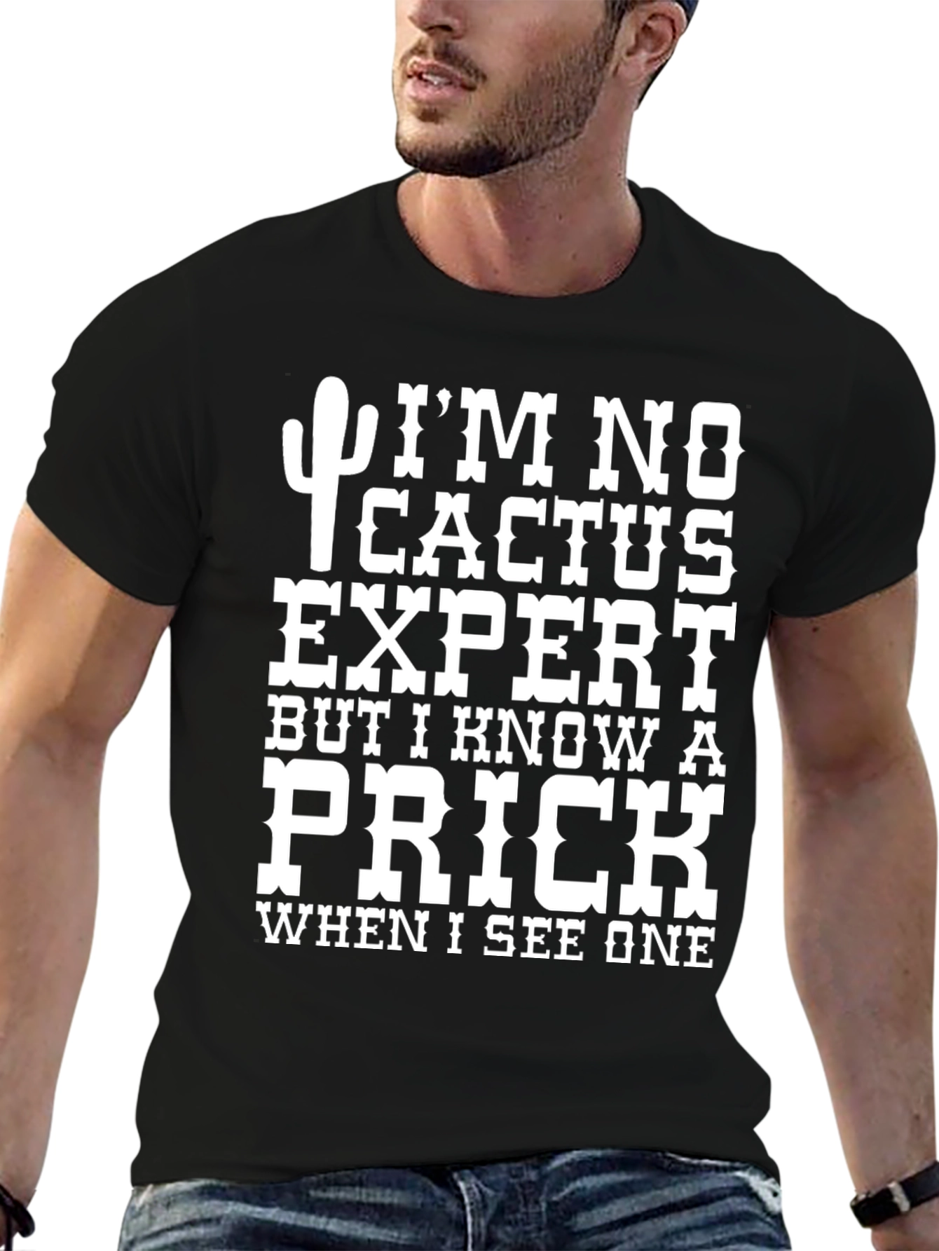 Funny Cactus Expert Prick Novelty Graphic T-Shirt