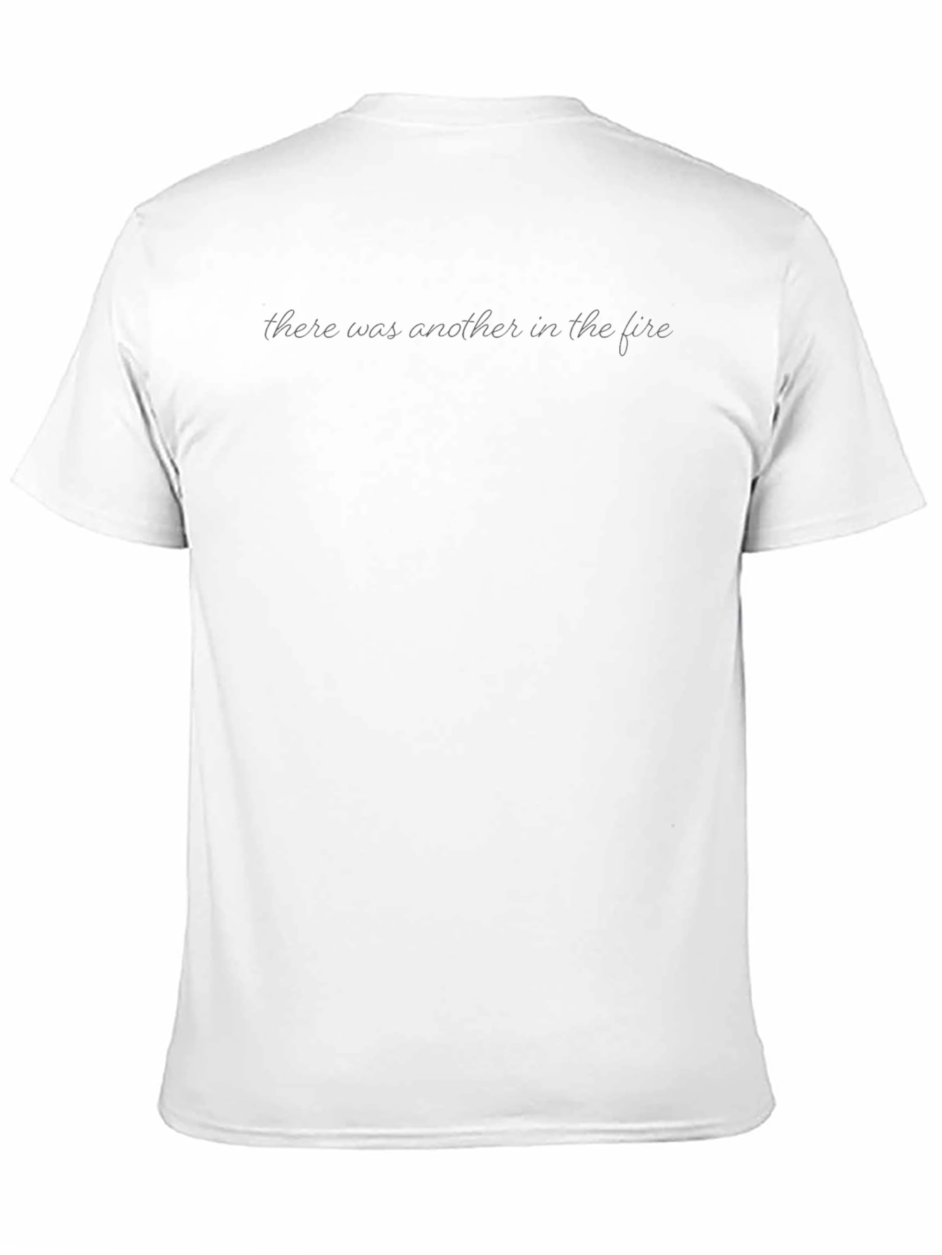 There Was Another In The Fire Black T-Shirt