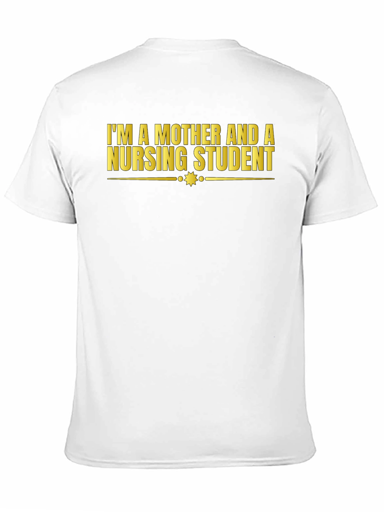 Mother & Nursing Student Graphic Tee