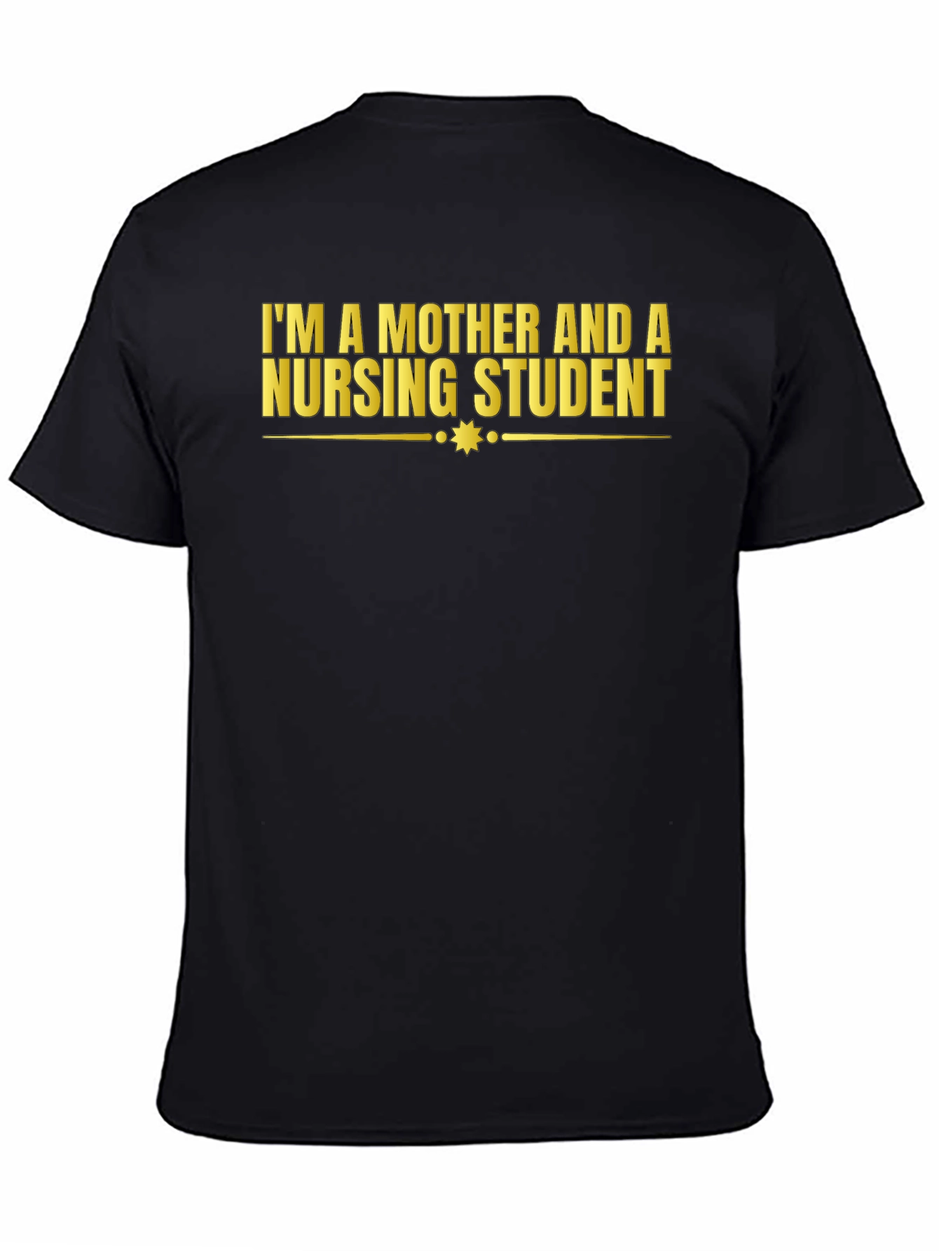 Mother & Nursing Student Graphic Tee
