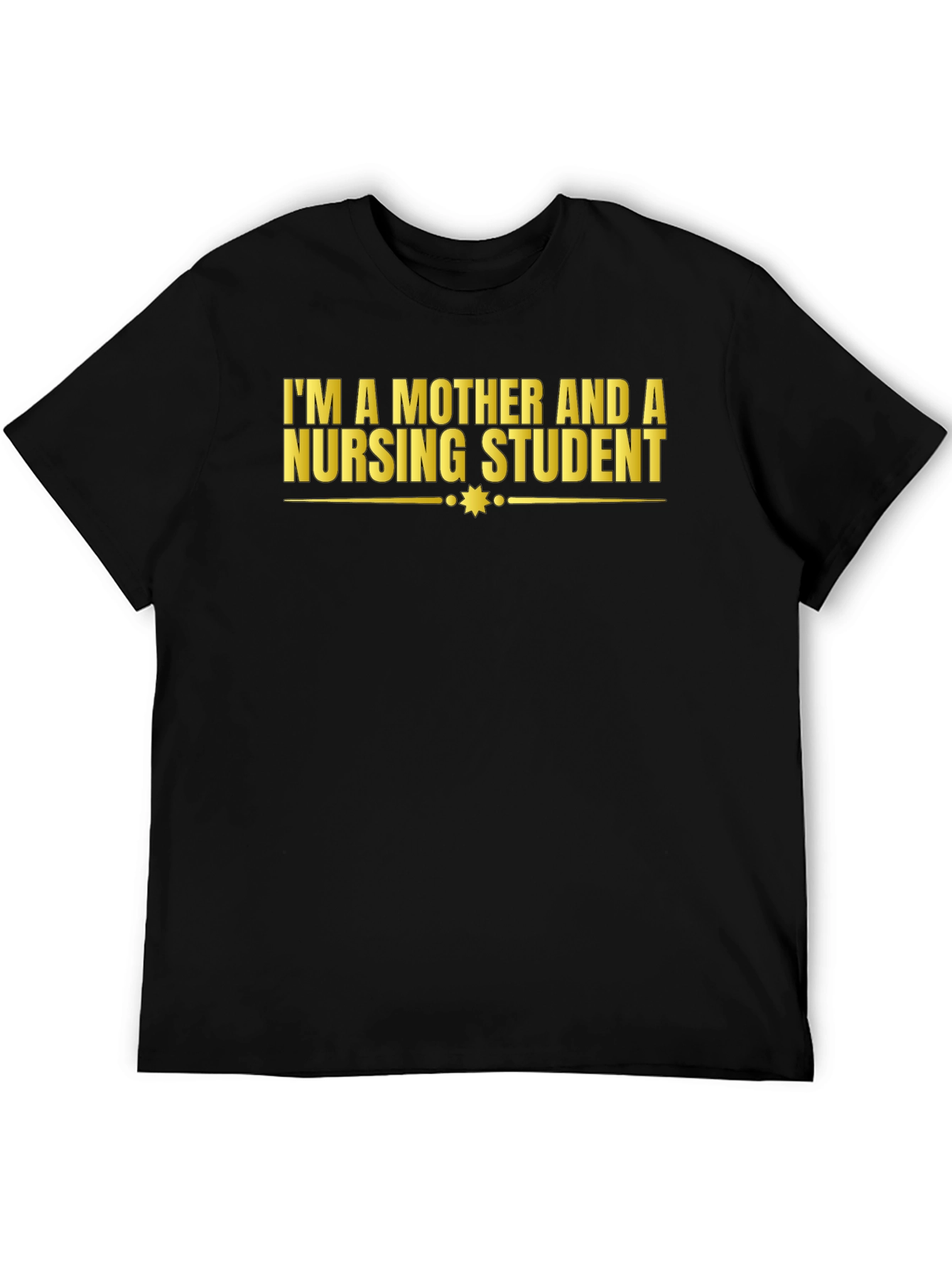Mother & Nursing Student Graphic Tee