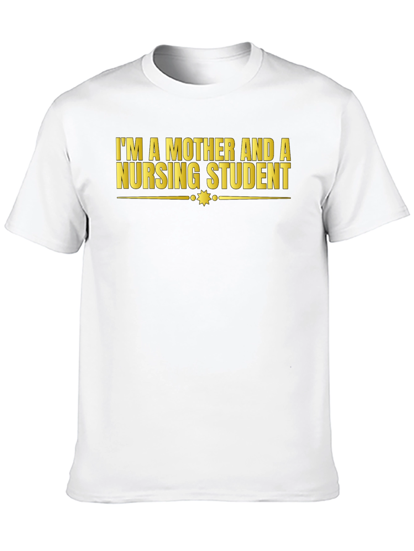 Mother & Nursing Student Graphic Tee