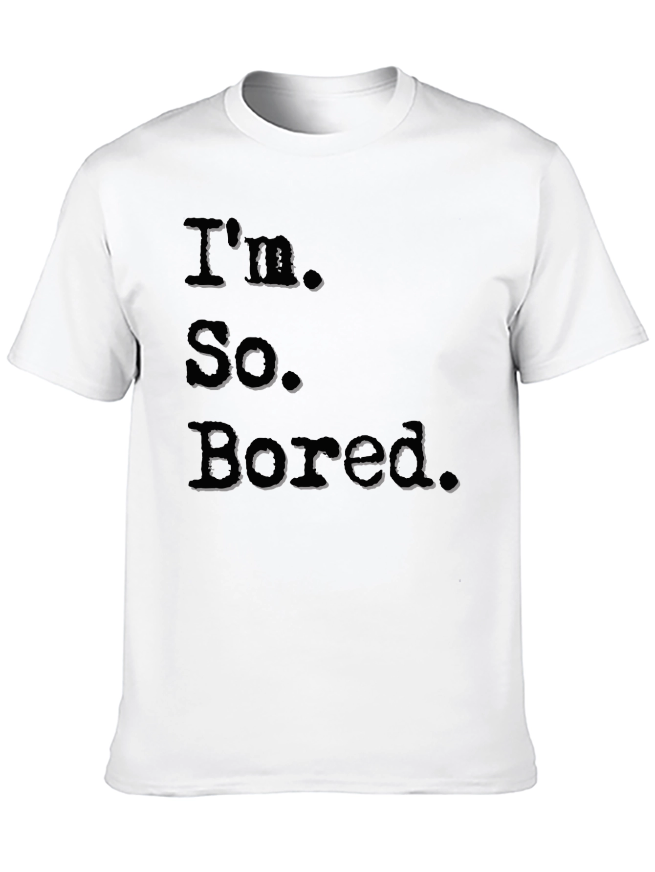 Im So Bored Black Graphic T-Shirt