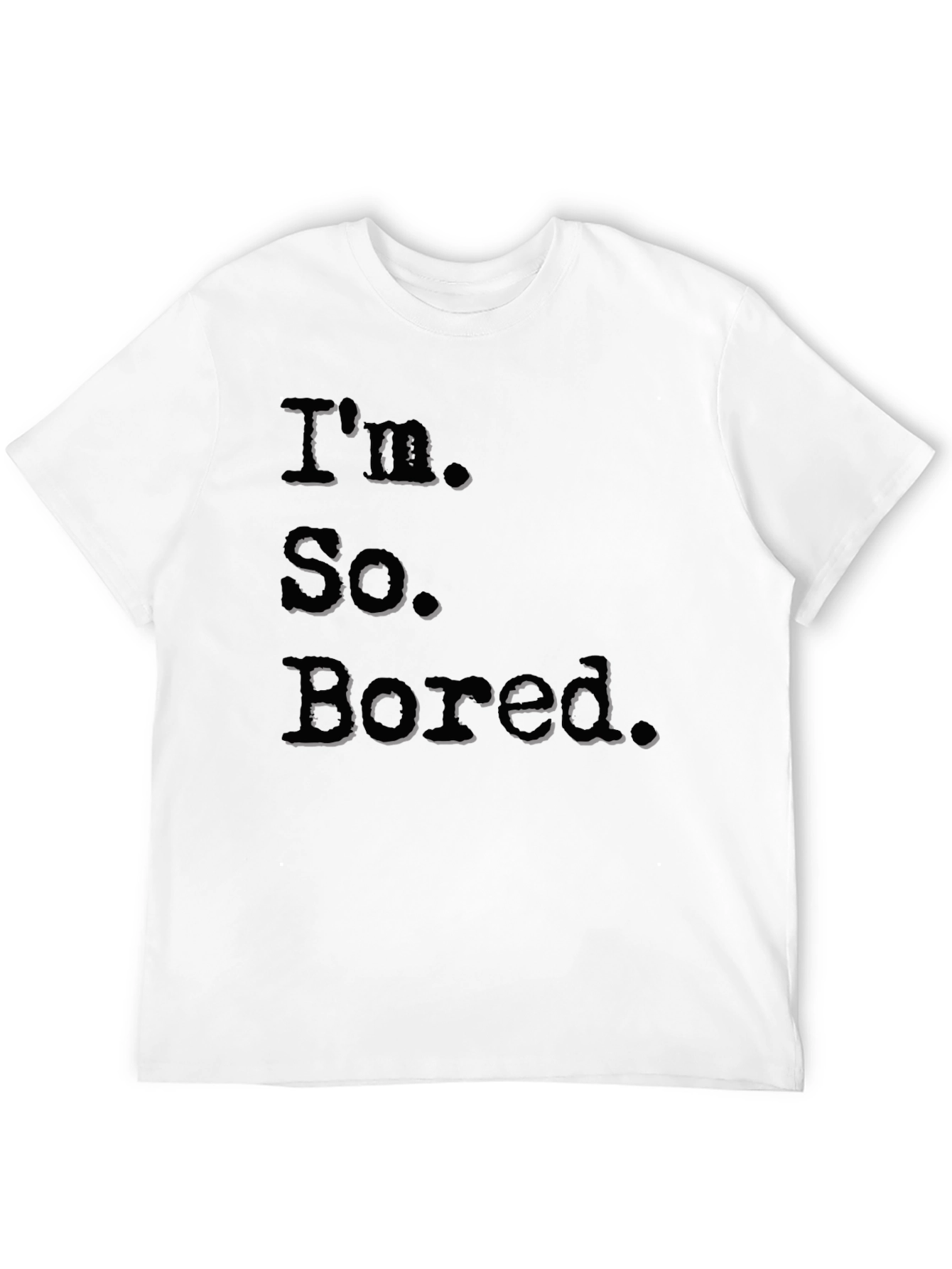 Im So Bored Black Graphic T-Shirt