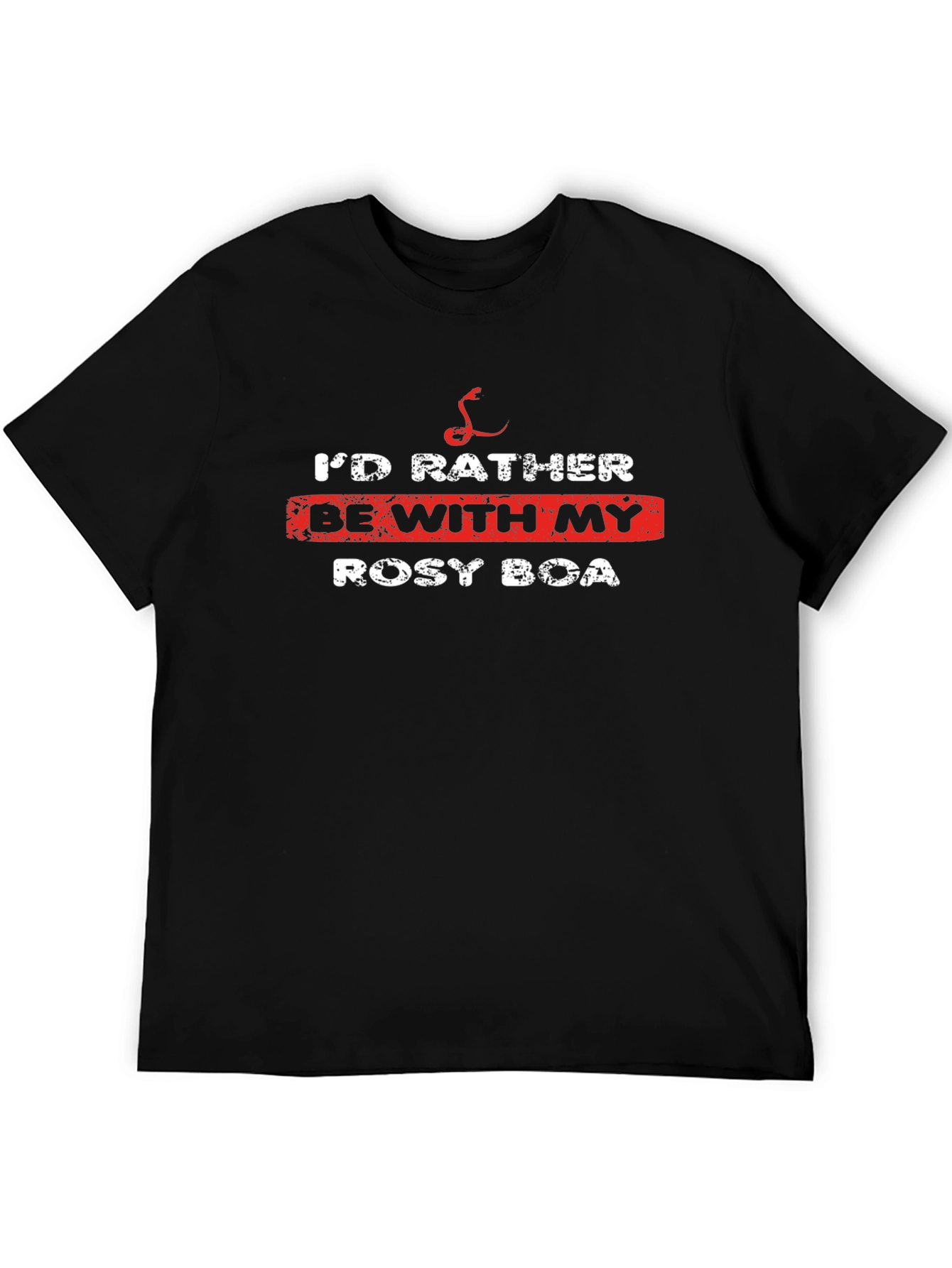 Id Rather Be With My Rosy Boa T-Shirt